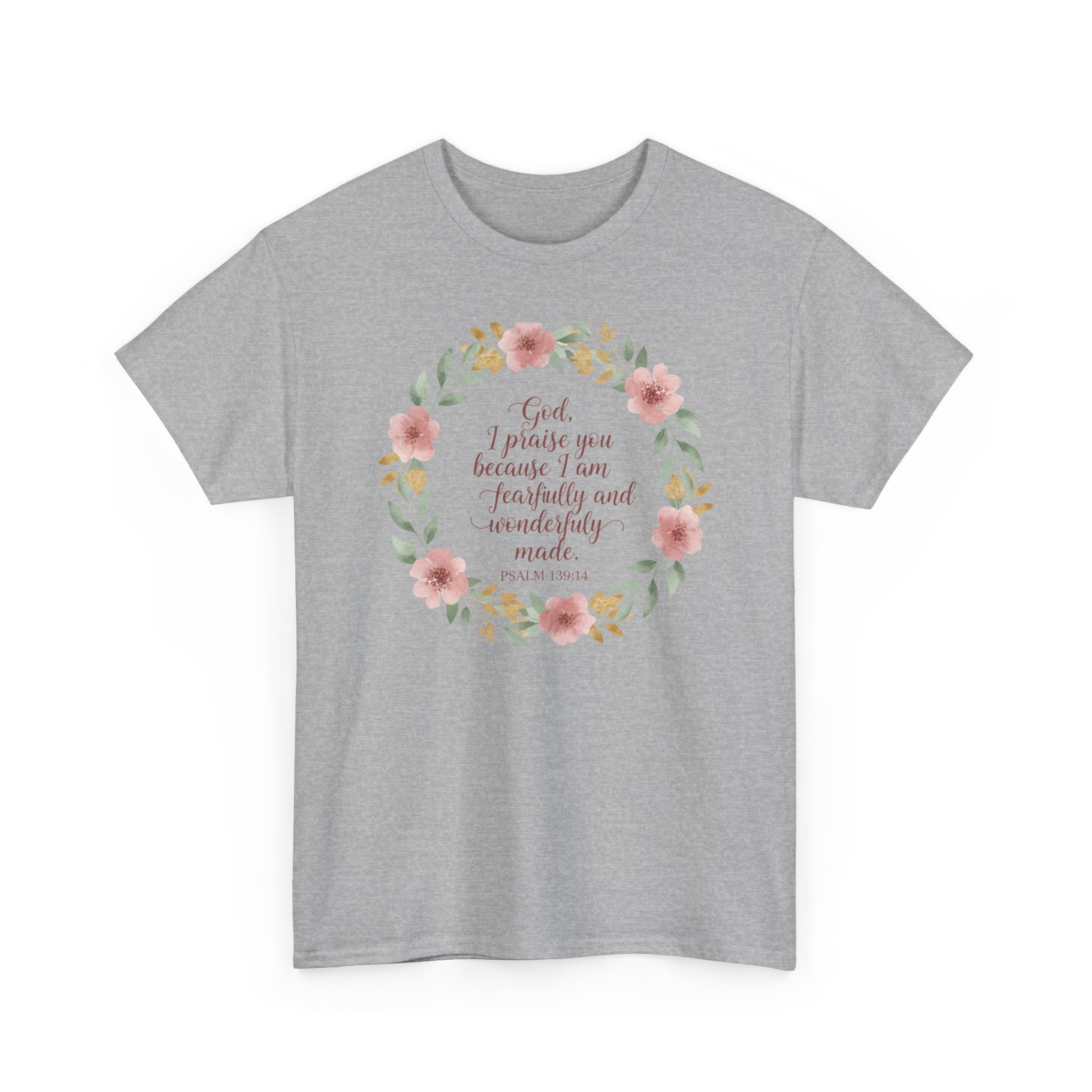 Fearfully & Wonderfully Made T-Shirt — Floral Christian Psalm 139:14 Tee