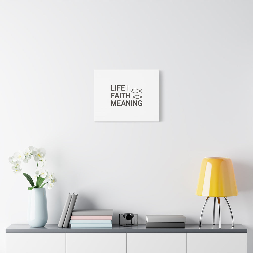 Faith Wall Canvas - "Life + Faith = Meaning" Minimal Christian Art