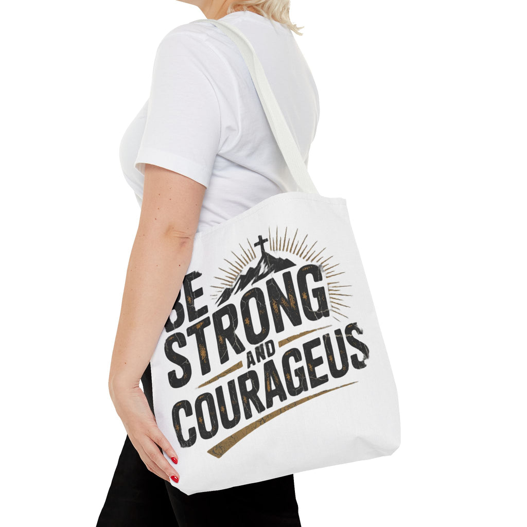 Tote — "Be Strong and Courageous" Inspirational Scripture Tote Bag