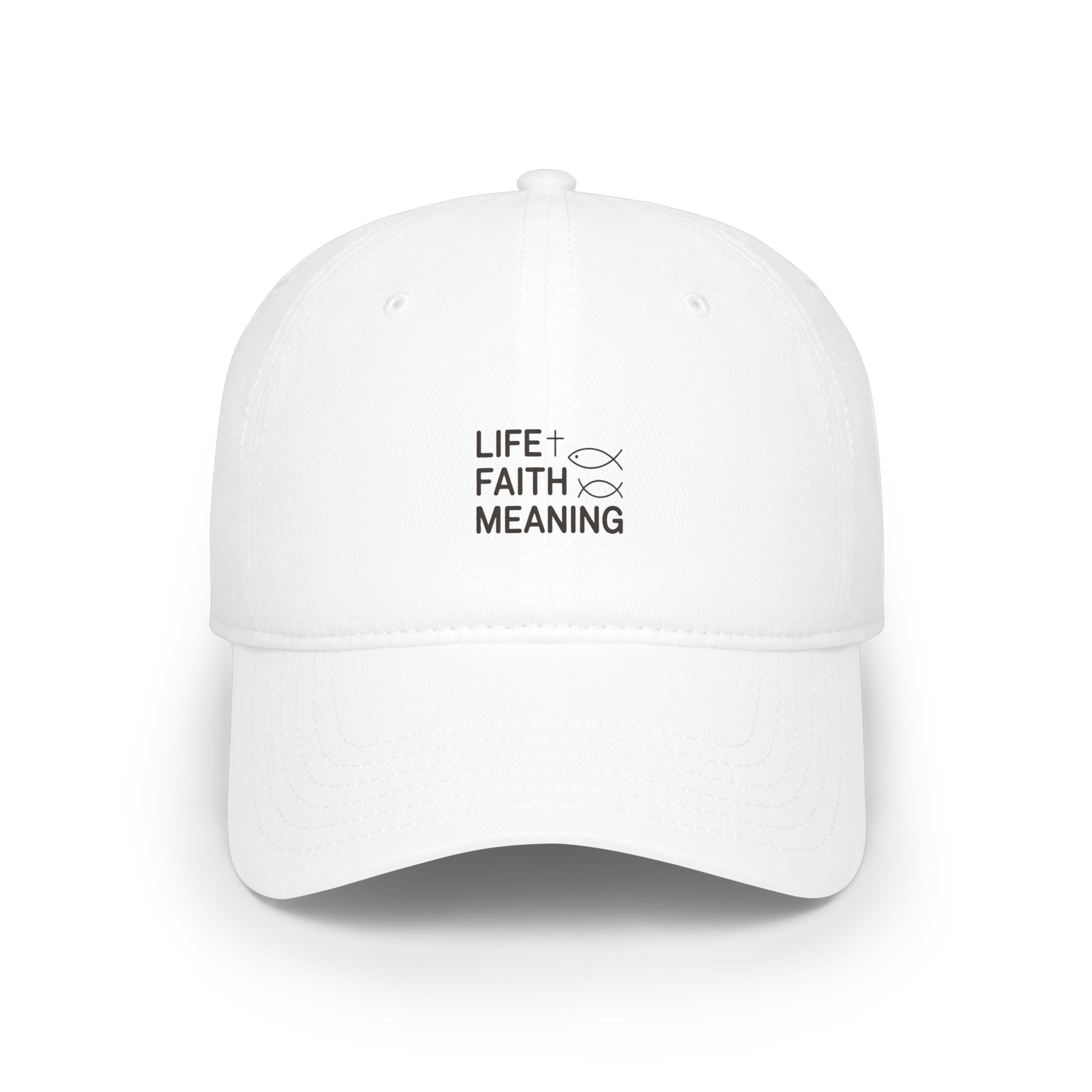 Low Profile Baseball Cap - Minimal 'Life Faith Meaning' Embroidered Hat
