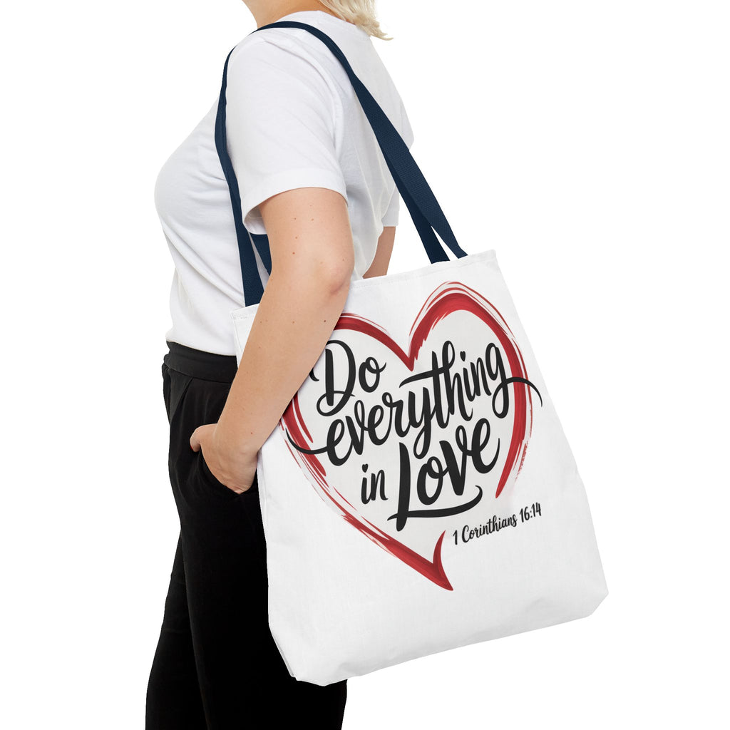 Do Everything in Love Tote