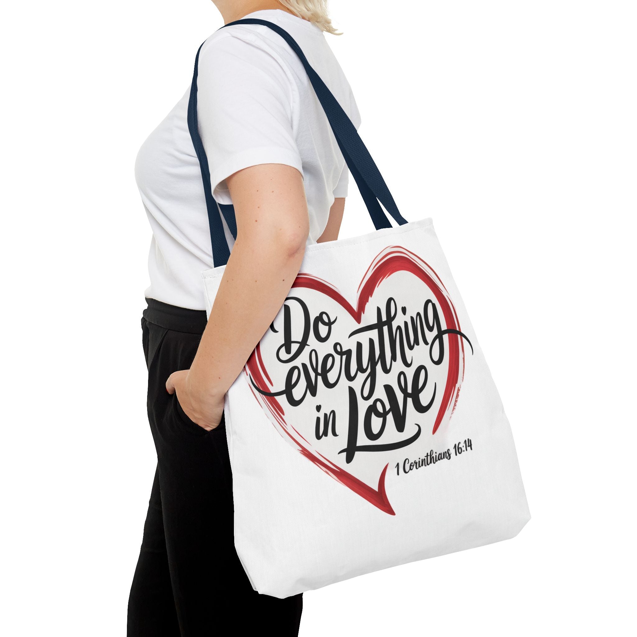 Do Everything in Love Tote
