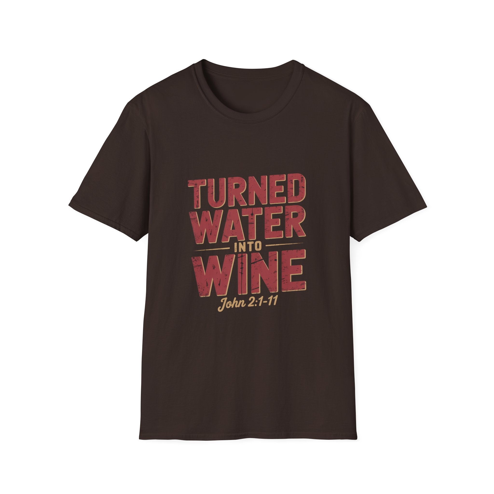Turned Water Into Wine - Christian T-Shirt