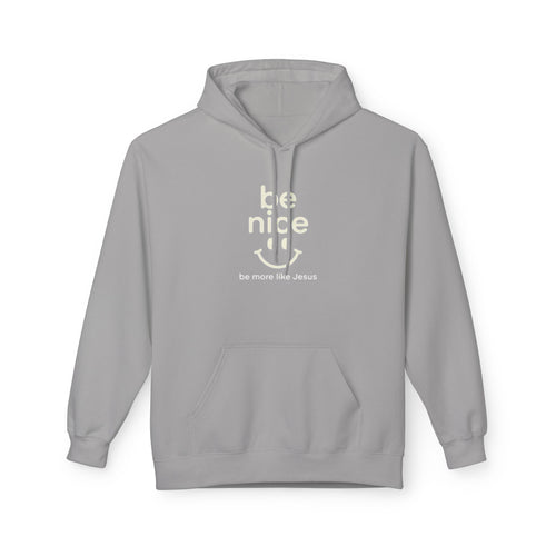 Be Nice Hoodie — Minimal Kindness Graphic Fleece Hoodie