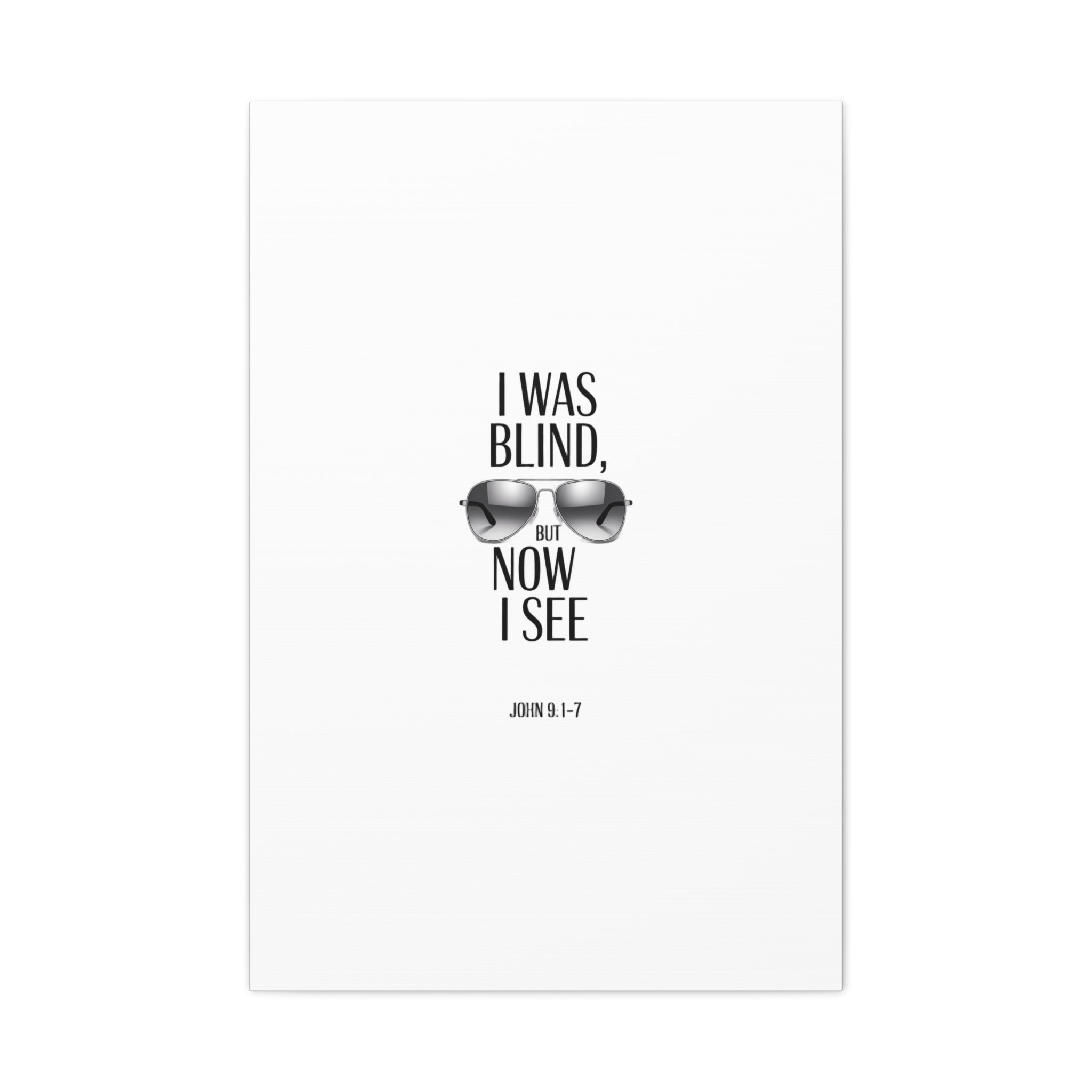 Canvas Wall Art — Cool Sunglasses "I Was Blind But Now I See"