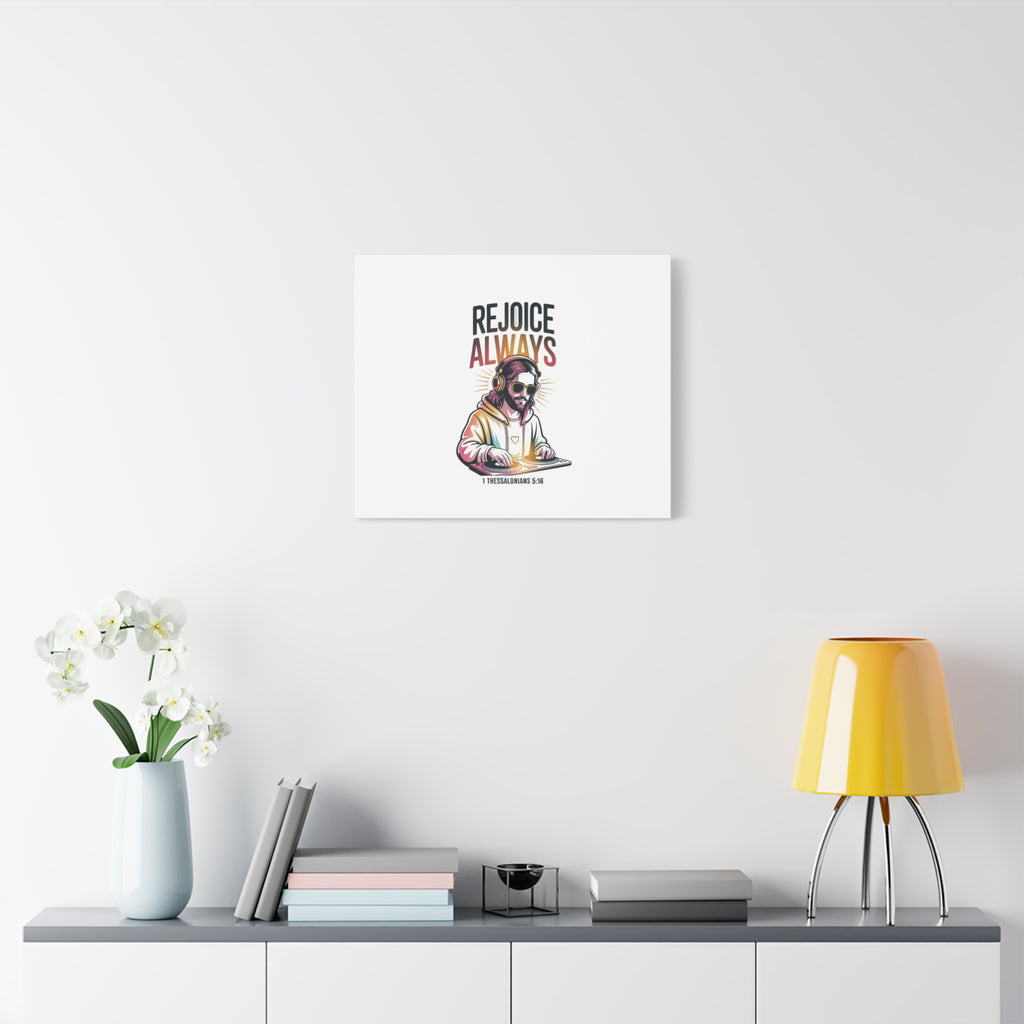 Rejoice Always Canvas Wall Art — Modern Jesus Illustration (1 Thessalonians 5:16)