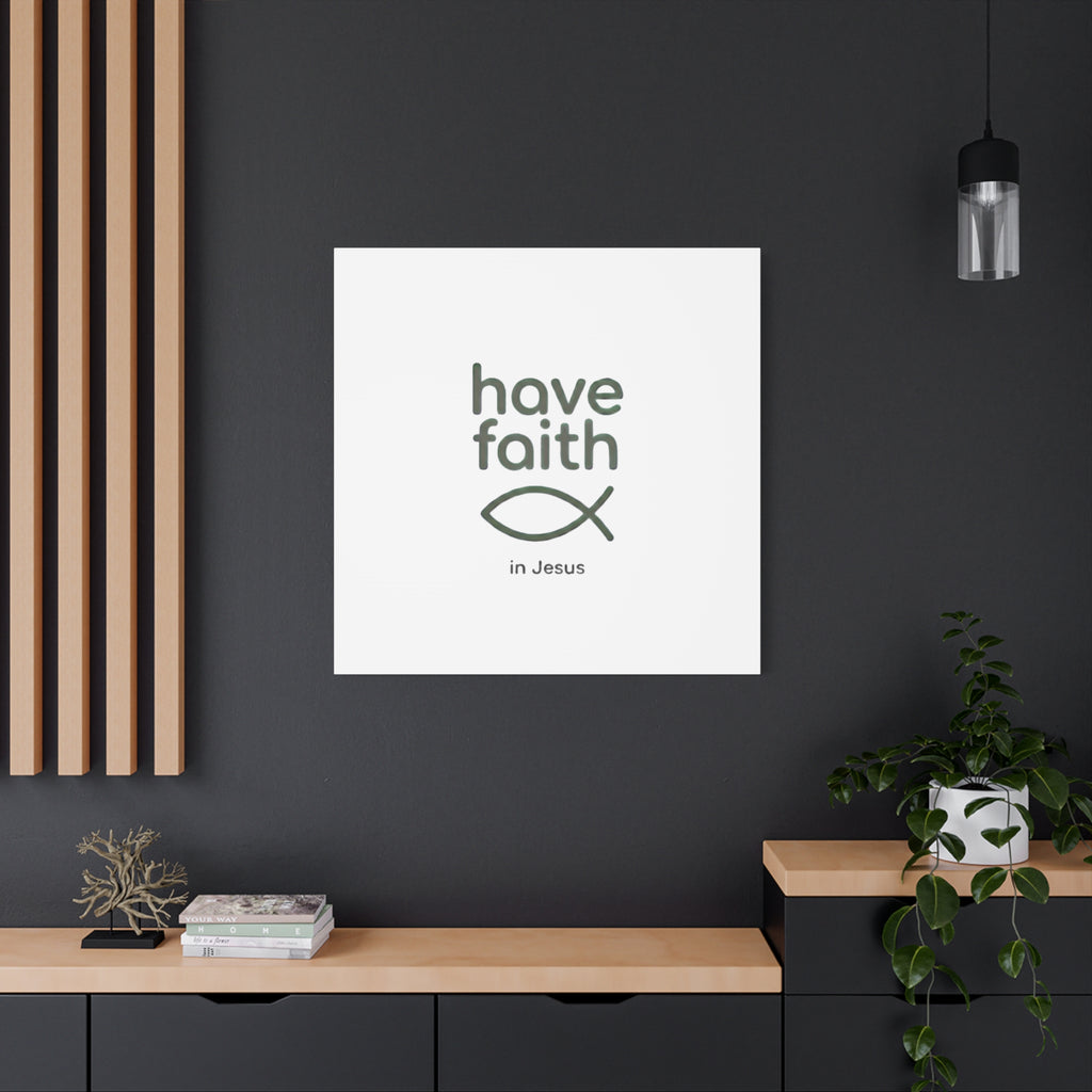 Have Faith in Jesus - Minimal Fish Canvas