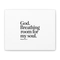 God breathing room for my soul Christian Canvas Wall Art — Minimal Heart Quote Stretched Matte Canvas