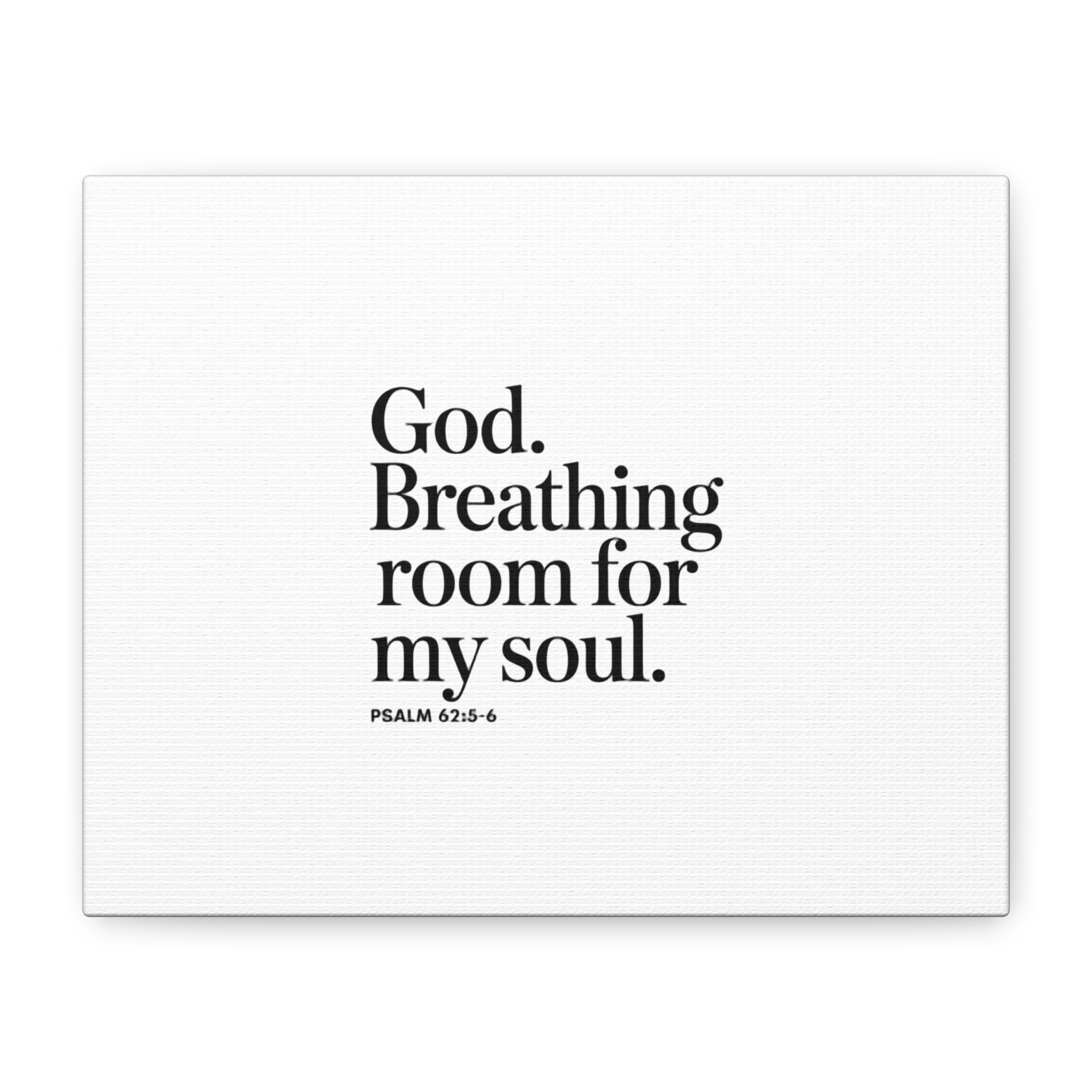 God breathing room for my soul Christian Canvas Wall Art — Minimal Heart Quote Stretched Matte Canvas
