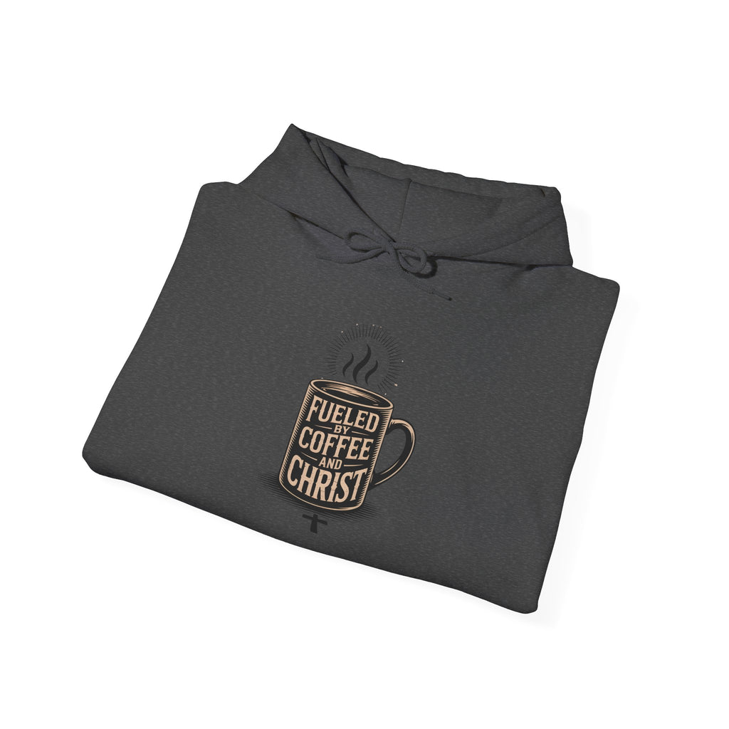 Hoodie - "Fueled by Coffee & Christ" Christian Hoodie