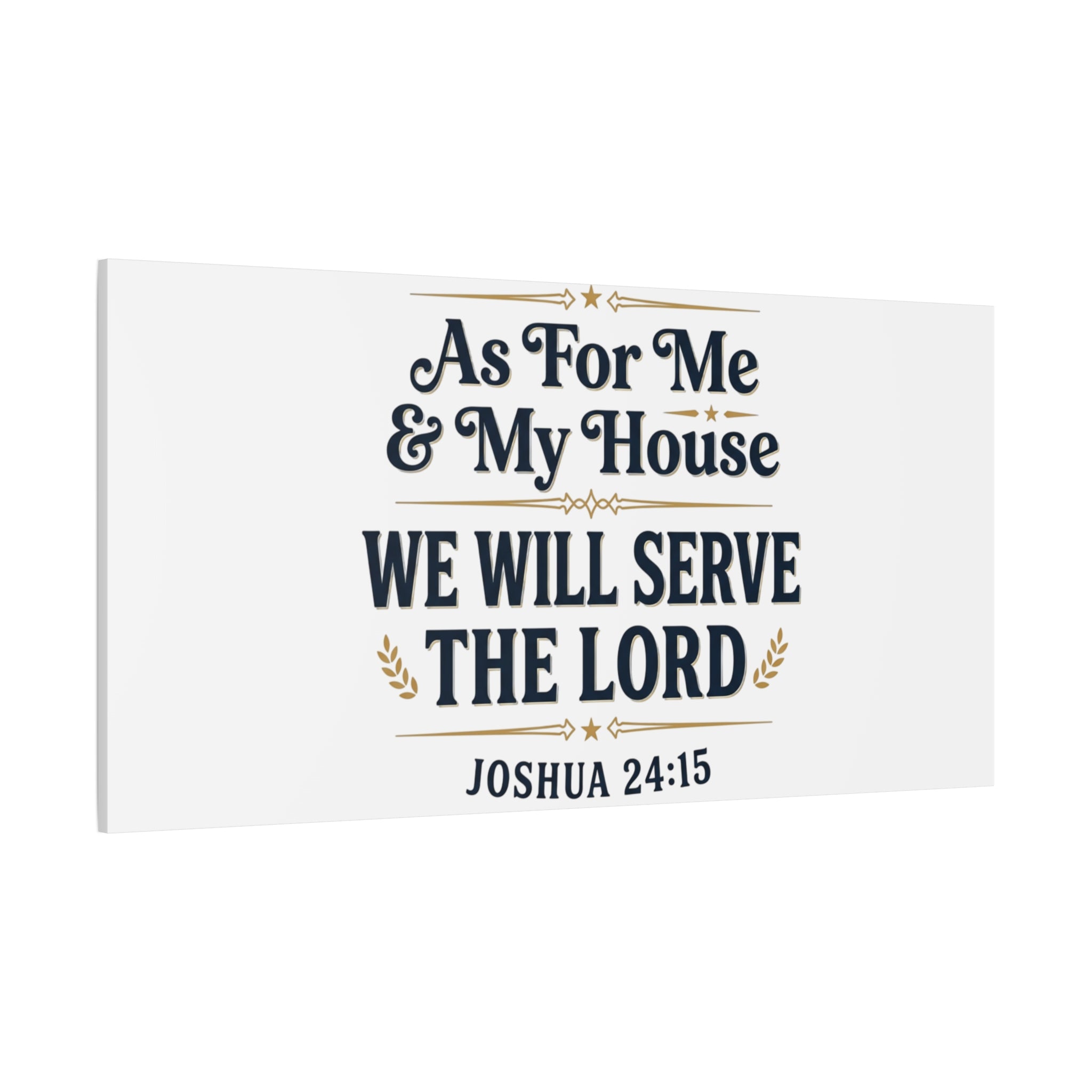 Canvas Wall Art – “As For Me & My House We Will Serve the Lord” (Joshua 24:15)