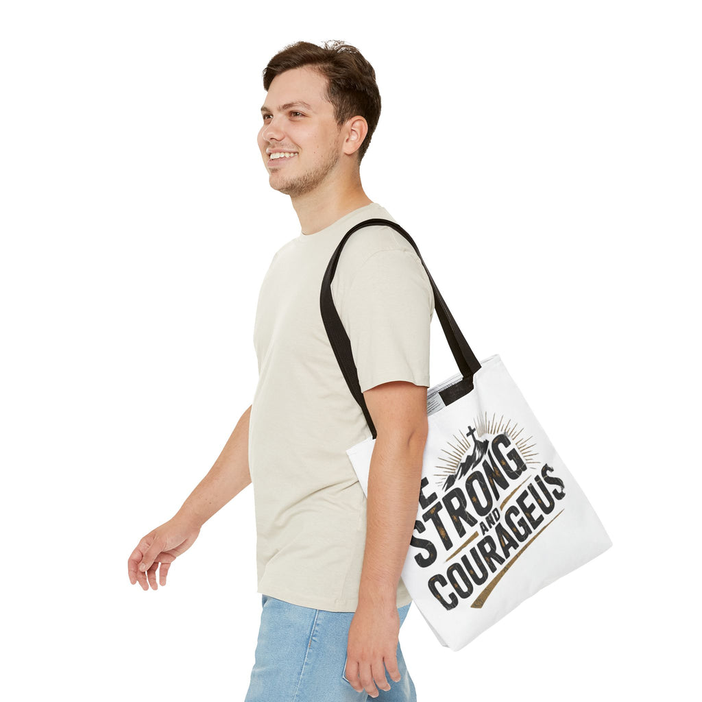 Tote — "Be Strong and Courageous" Inspirational Scripture Tote Bag