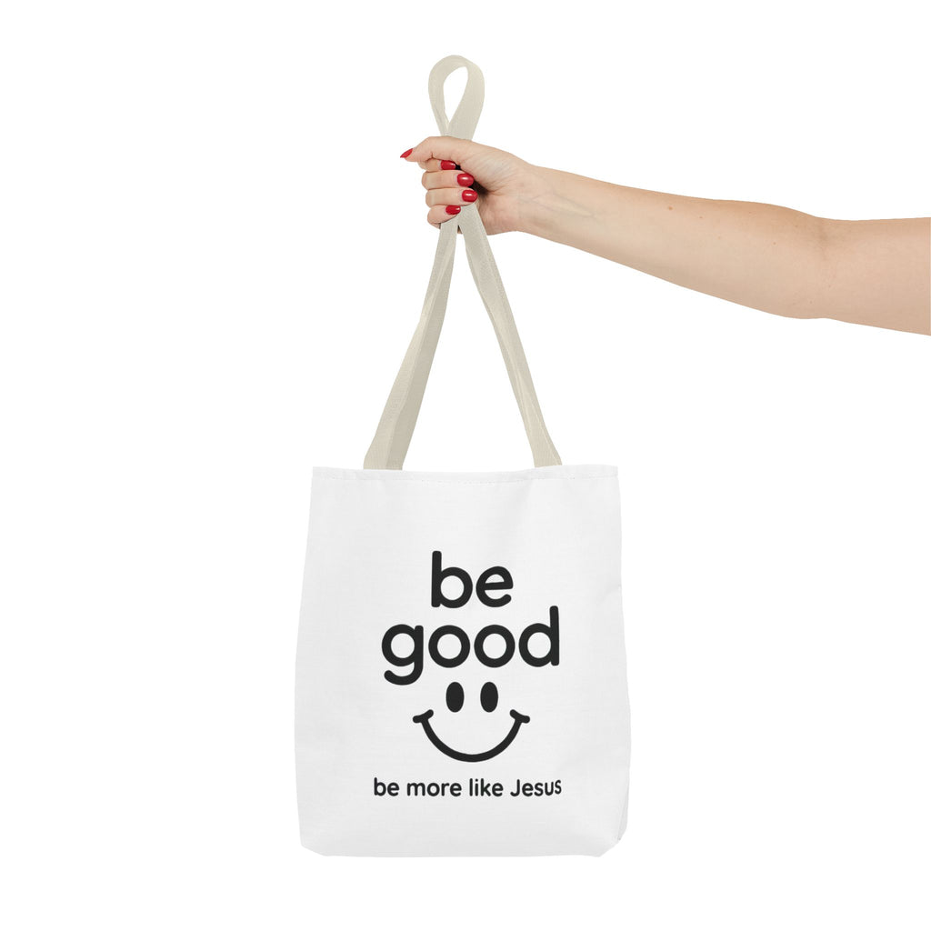 Be Good Smile Christian Tote Bag — "Be more like Jesus" Inspirational Canvas Tote