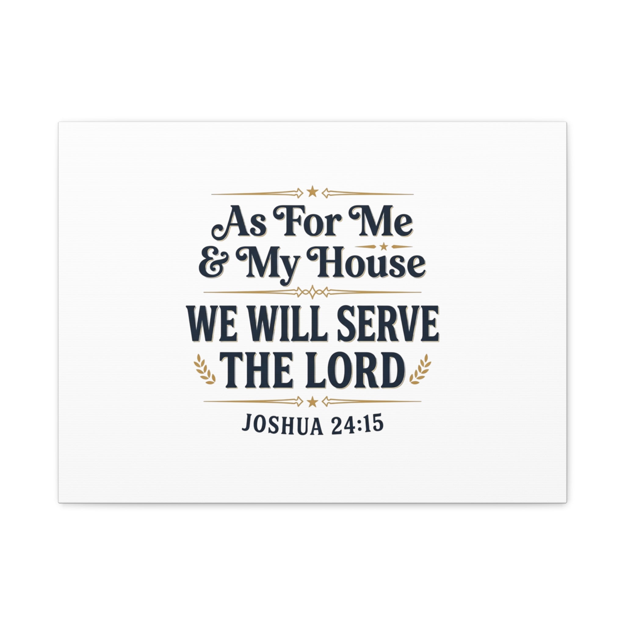 Canvas Wall Art – “As For Me & My House We Will Serve the Lord” (Joshua 24:15)