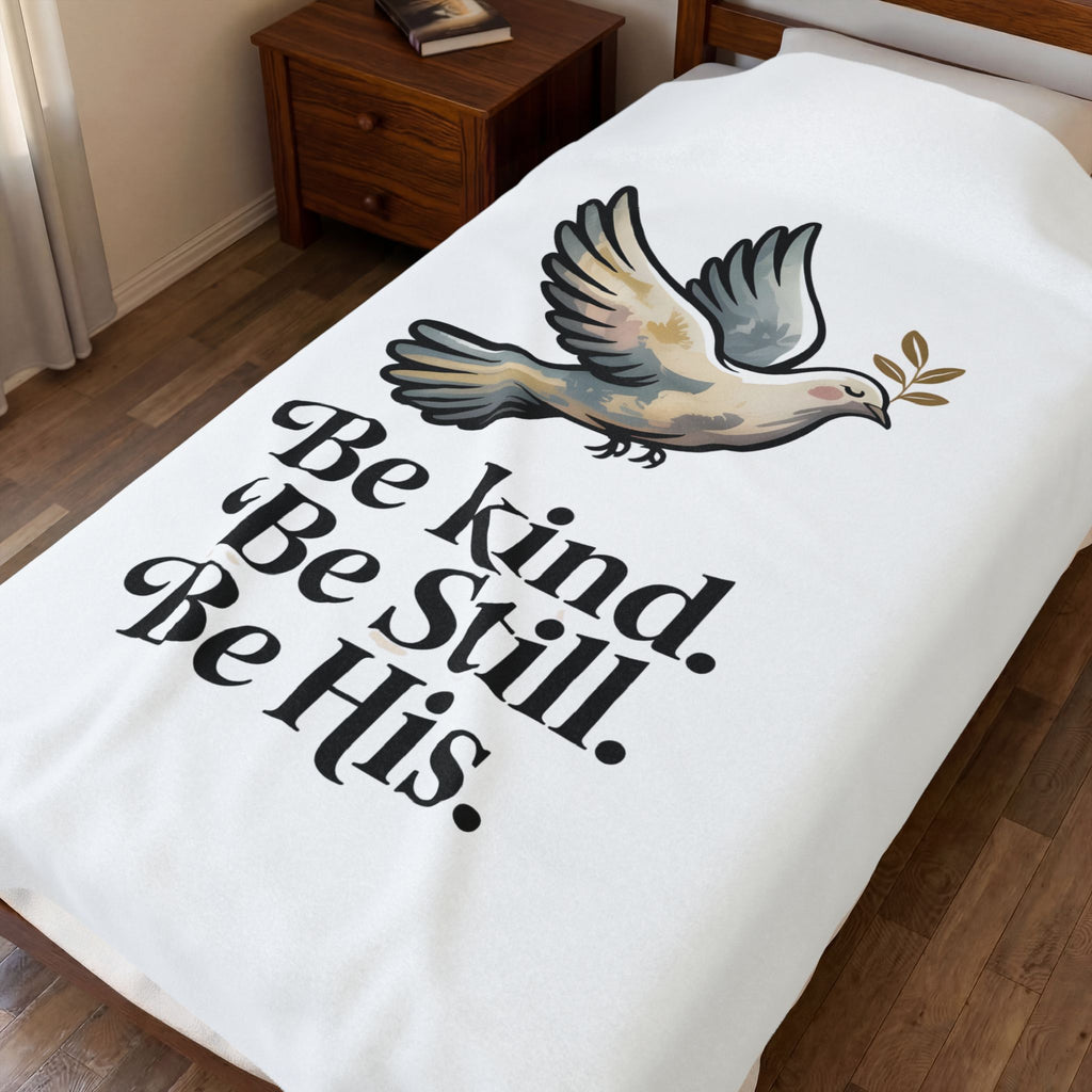 Velveteen Plush Blanket — Dove Design with "Be kind. Be still. Be His." Inspirational Christian Throw