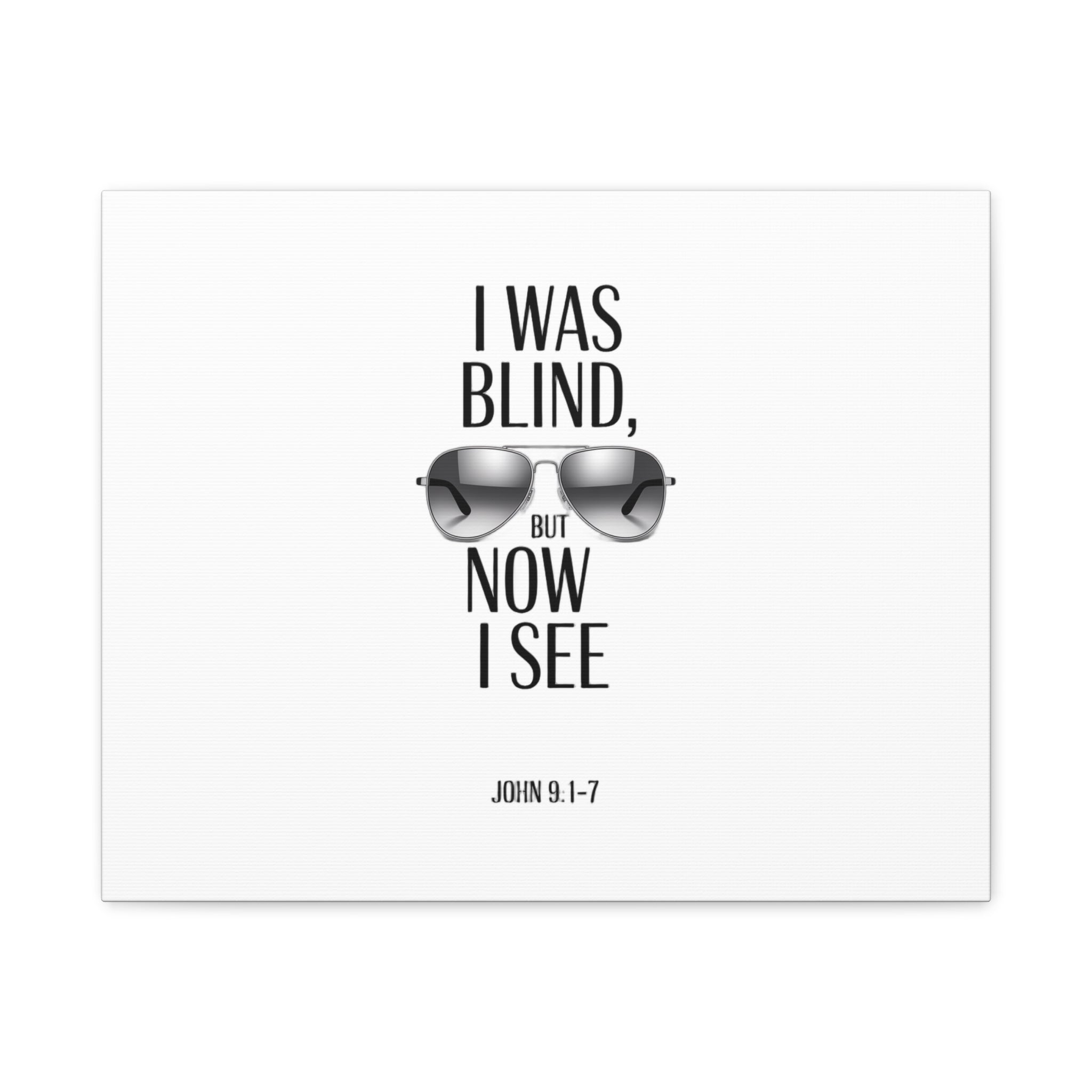 Canvas Wall Art — Cool Sunglasses "I Was Blind But Now I See"