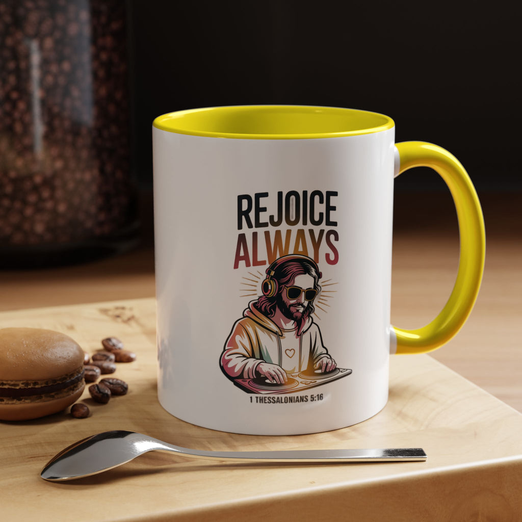 Rejoice Always DJ Coffee Mug — Accent Ceramic Bible Verse Mug (11/15 oz)