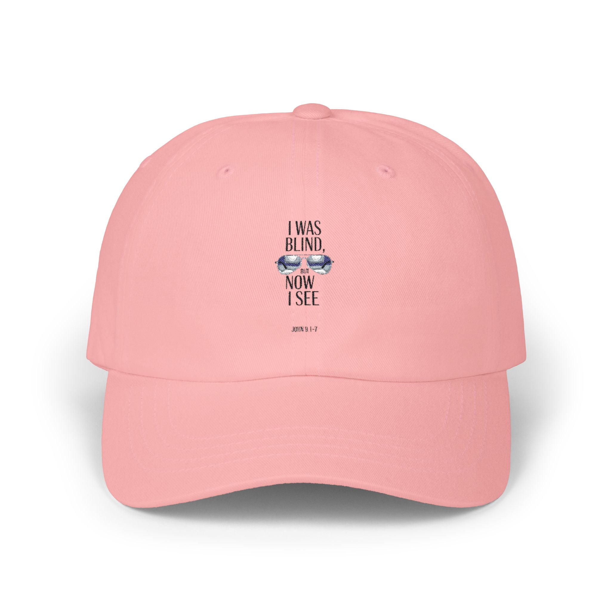 I Was Blind Now I See Dad Cap – Inspirational Minimalist Baseball Hat