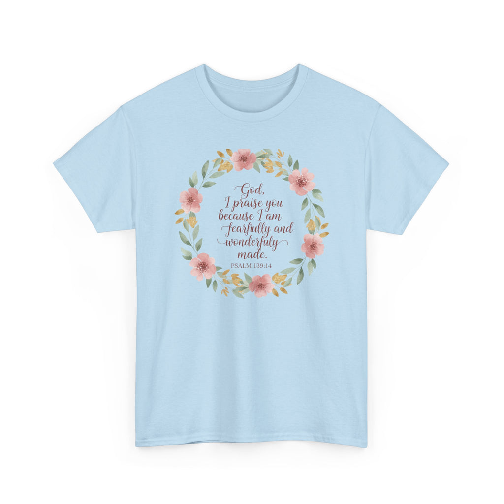 Fearfully & Wonderfully Made T-Shirt — Floral Christian Psalm 139:14 Tee