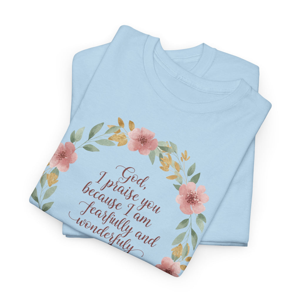 Fearfully & Wonderfully Made T-Shirt — Floral Christian Psalm 139:14 Tee