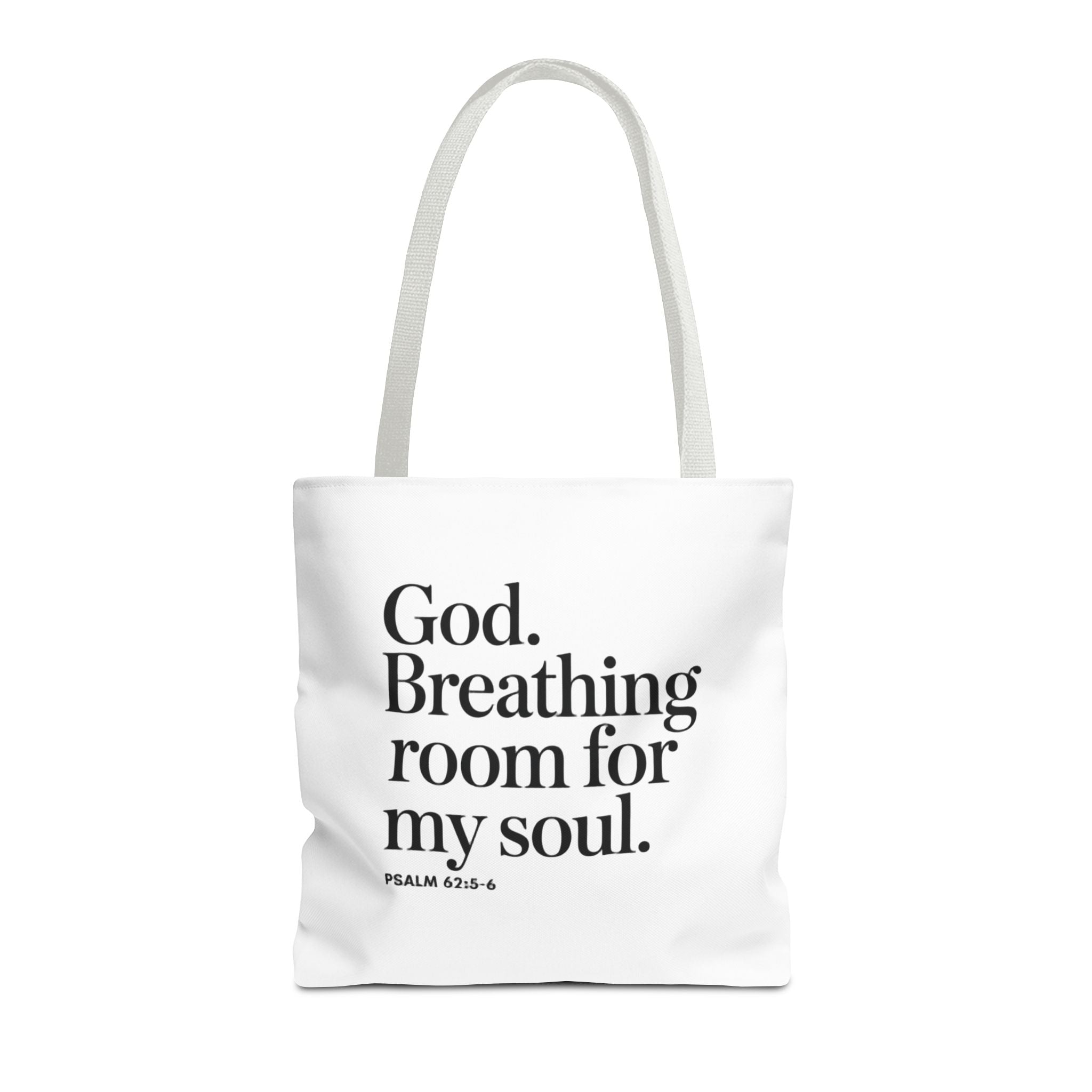 Christian Quote Tote Bag — "God. Breathing room for my soul." Psalm 62:6 Inspirational Canvas Tote