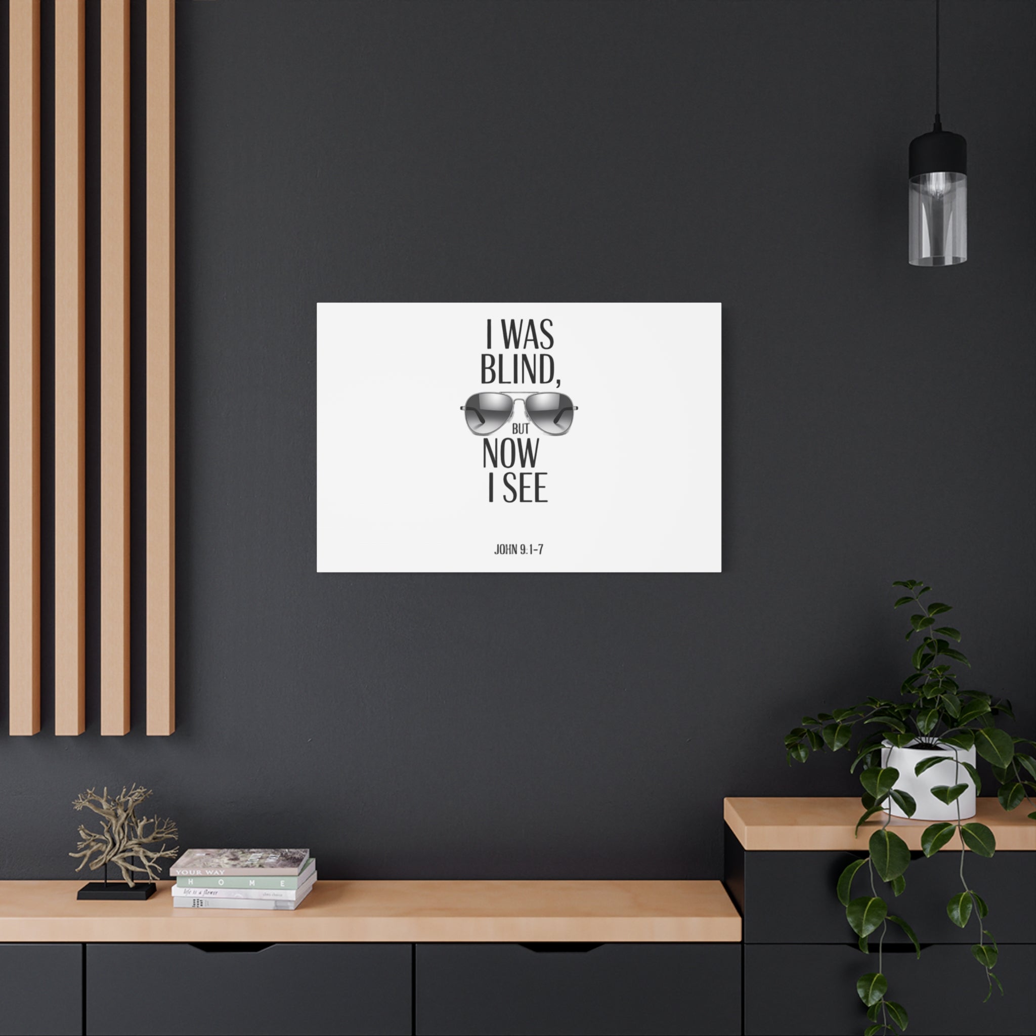 Canvas Wall Art — Cool Sunglasses "I Was Blind But Now I See"
