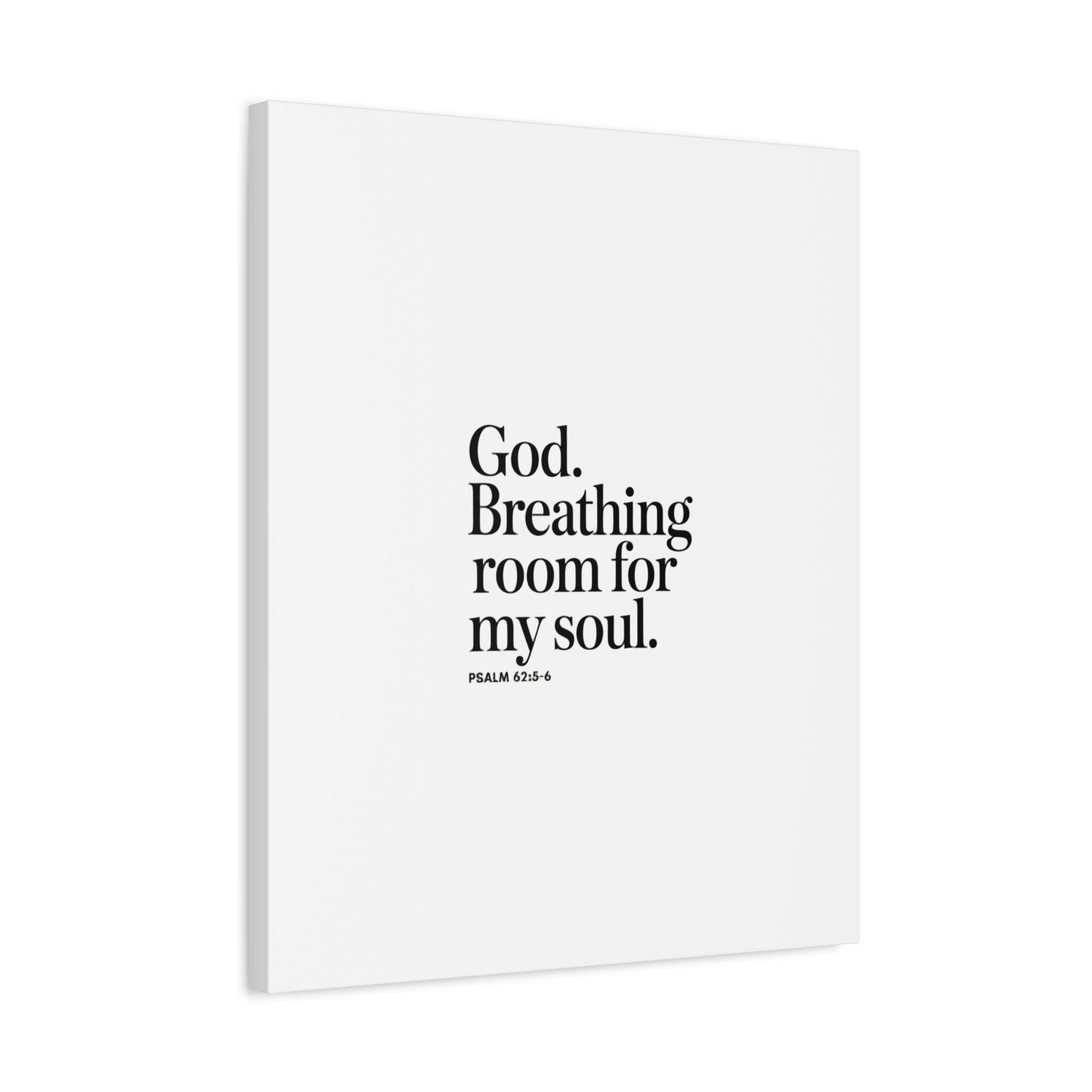 God breathing room for my soul Christian Canvas Wall Art — Minimal Heart Quote Stretched Matte Canvas