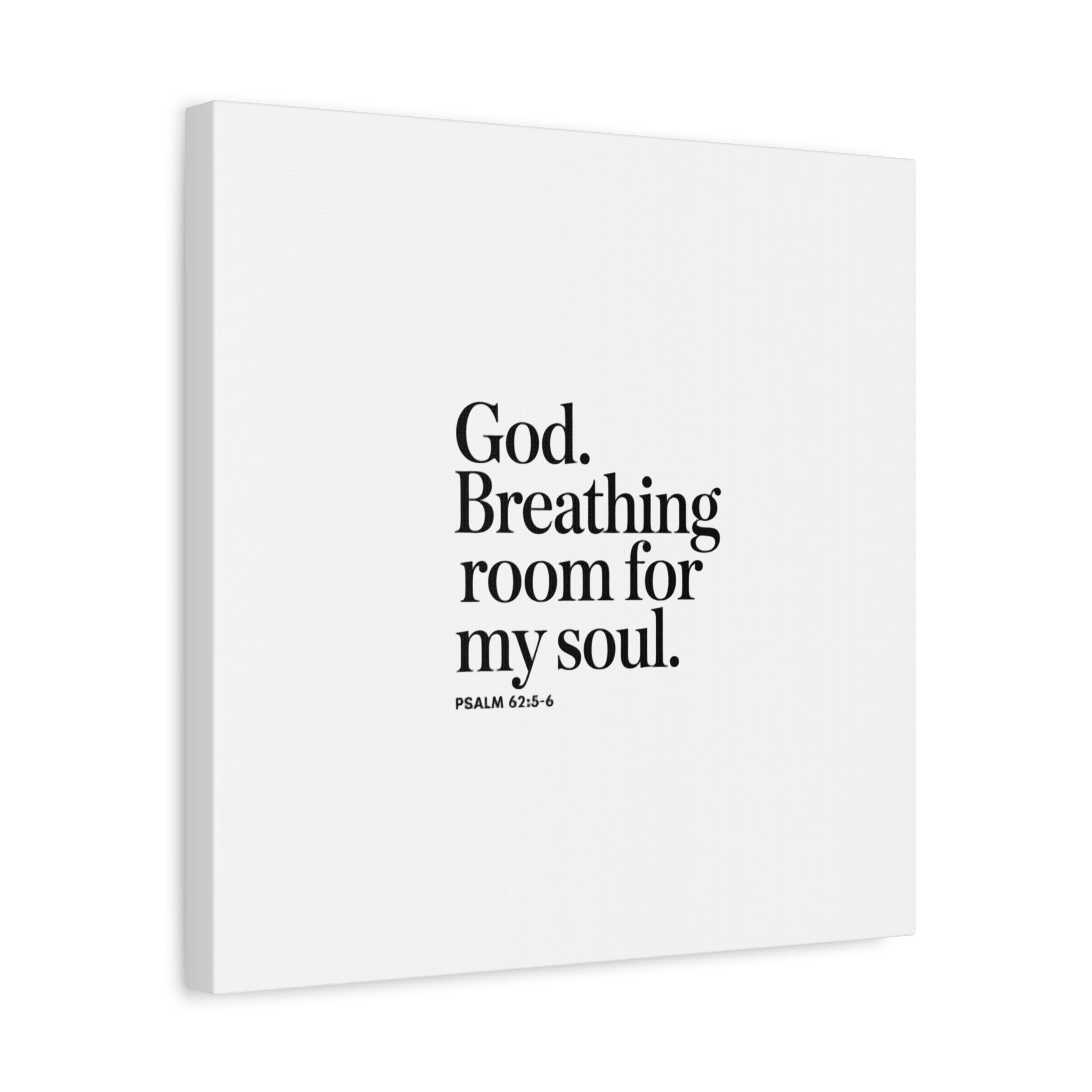 God breathing room for my soul Christian Canvas Wall Art — Minimal Heart Quote Stretched Matte Canvas