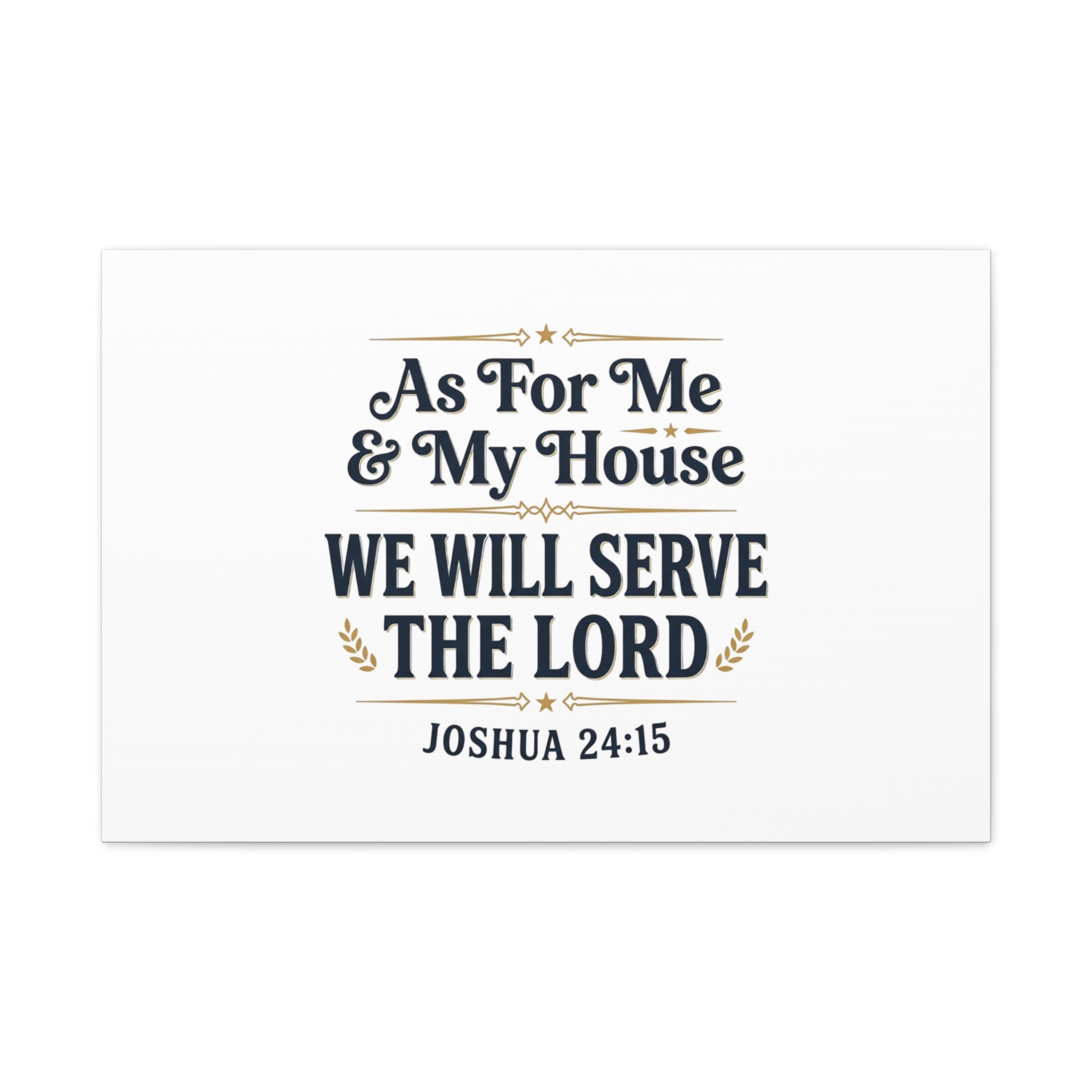 Canvas Wall Art – “As For Me & My House We Will Serve the Lord” (Joshua 24:15)