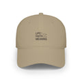 Low Profile Baseball Cap - Minimal 'Life Faith Meaning' Embroidered Hat