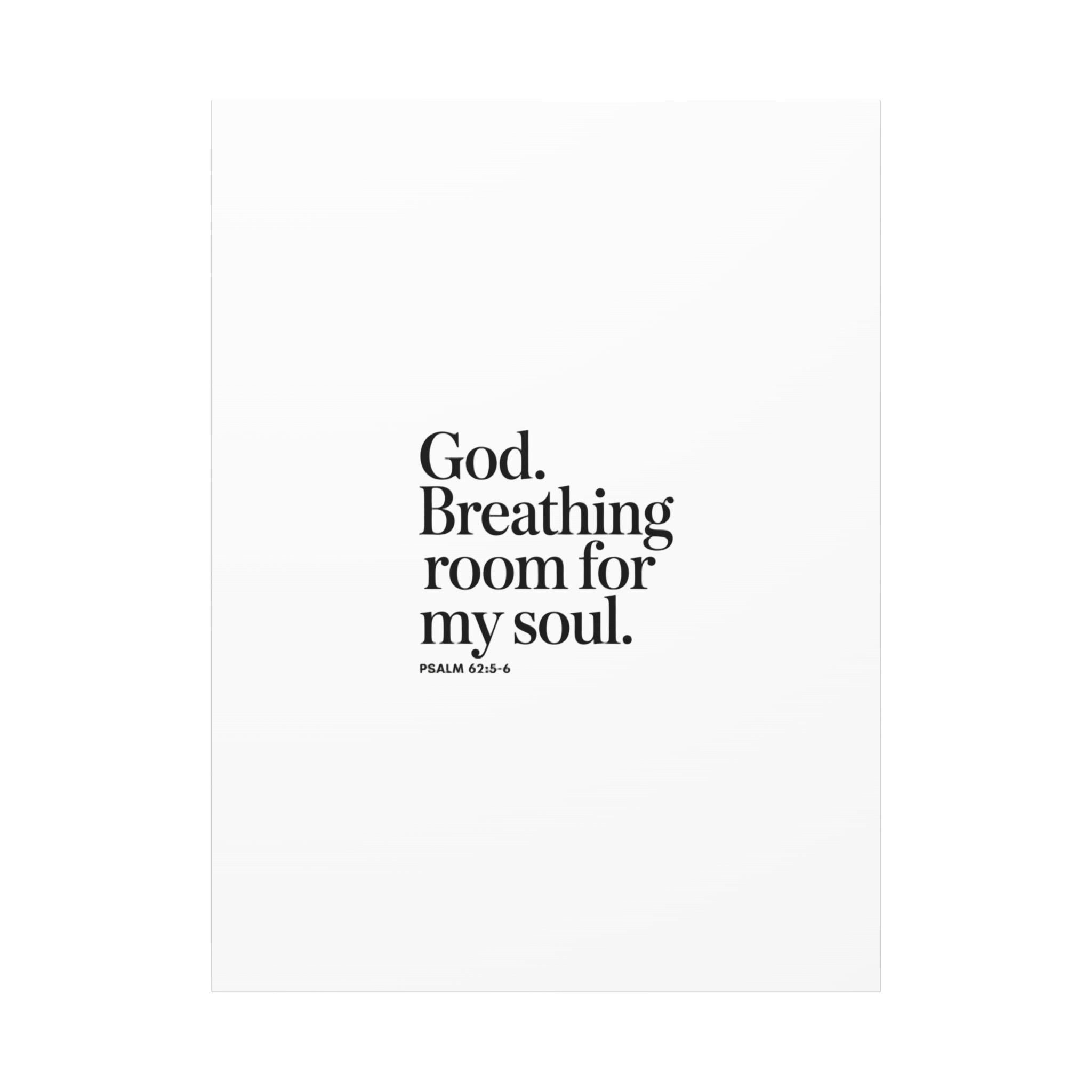 God breathing room for my soul Christian Canvas Wall Art — Minimal Heart Quote Stretched Matte Canvas