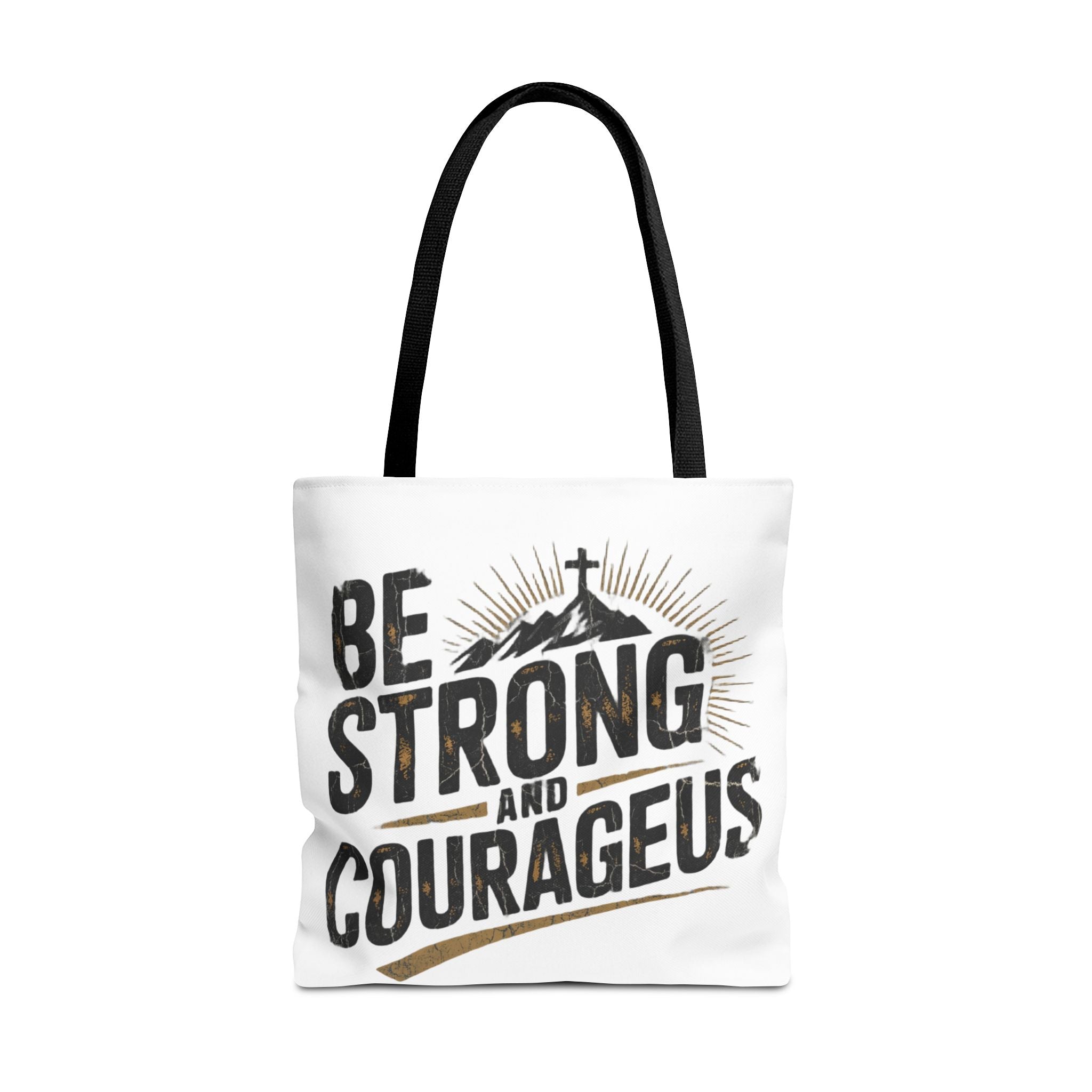Tote — "Be Strong and Courageous" Inspirational Scripture Tote Bag