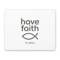 Have Faith in Jesus - Minimal Fish Canvas