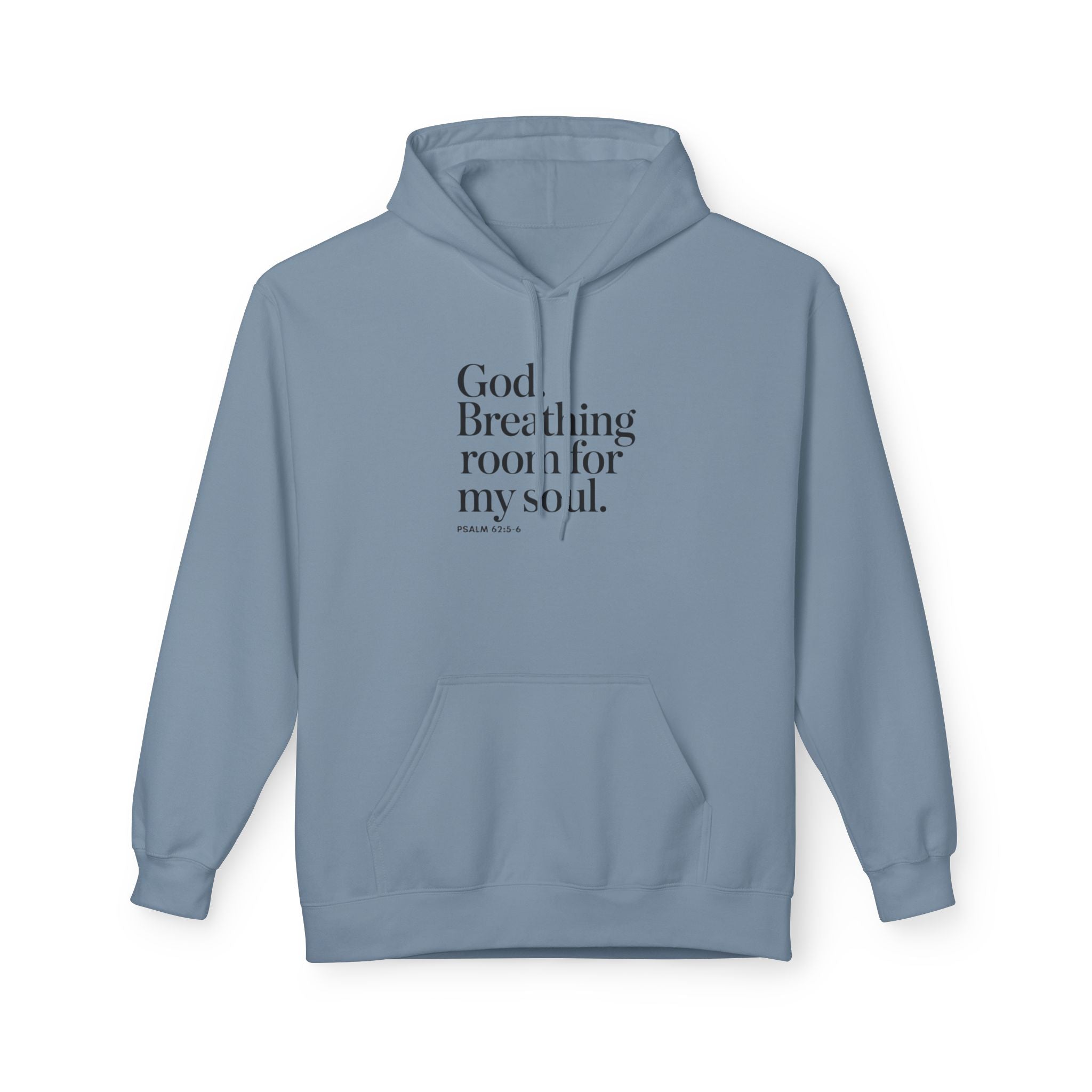 God, Breathing Room For My Soul Hoodie — Inspirational Faith Pullover