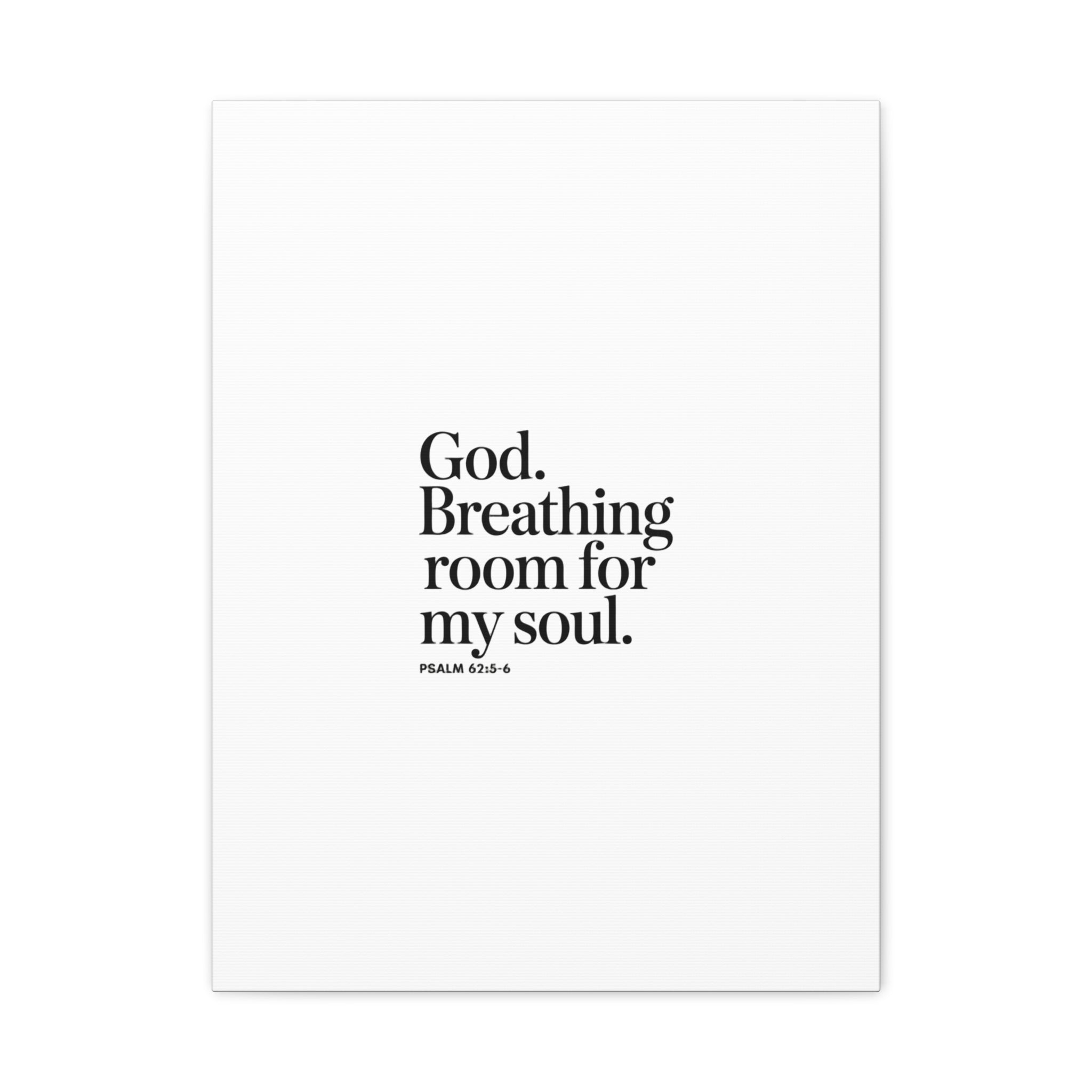 God breathing room for my soul Christian Canvas Wall Art — Minimal Heart Quote Stretched Matte Canvas