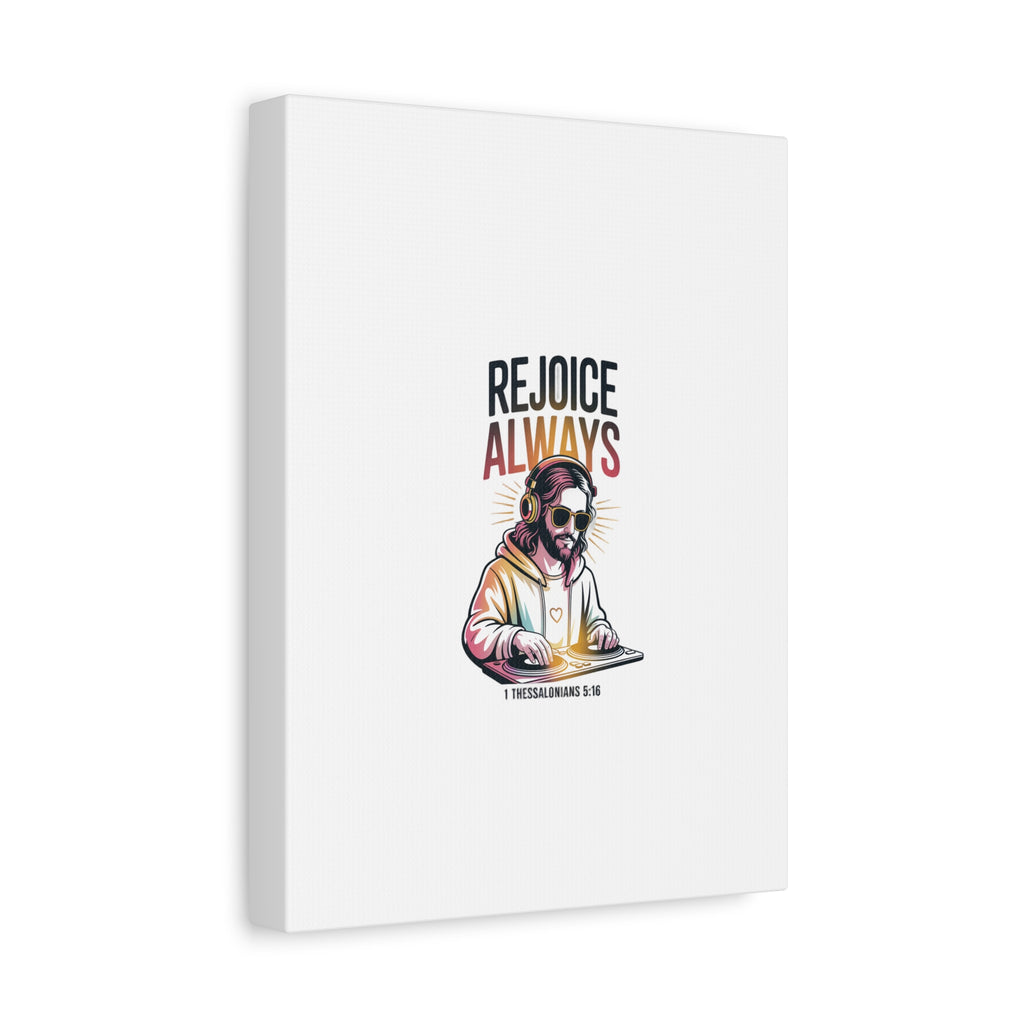 Rejoice Always Canvas Wall Art — Modern Jesus Illustration (1 Thessalonians 5:16)