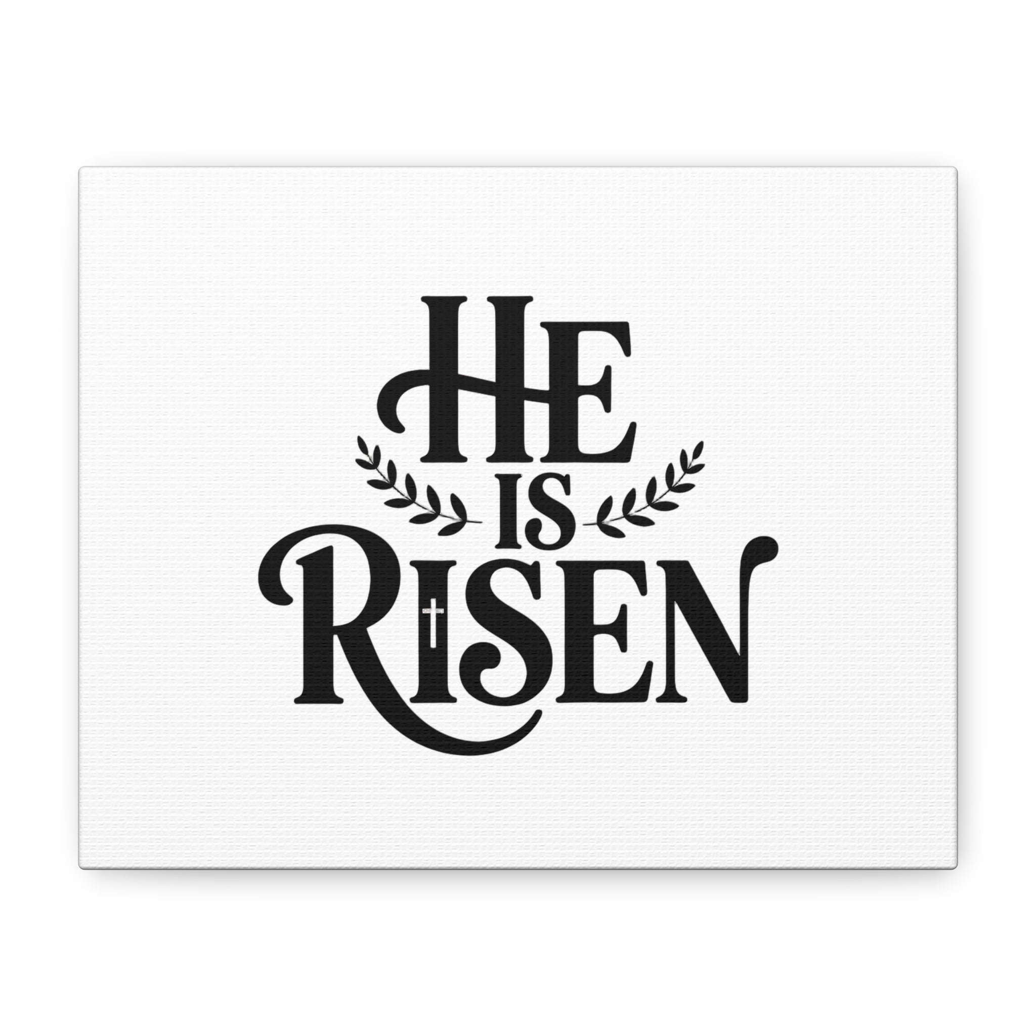 He Is Risen Canvas Print — Christian Easter Wall Art, Matte Stretched Canvas
