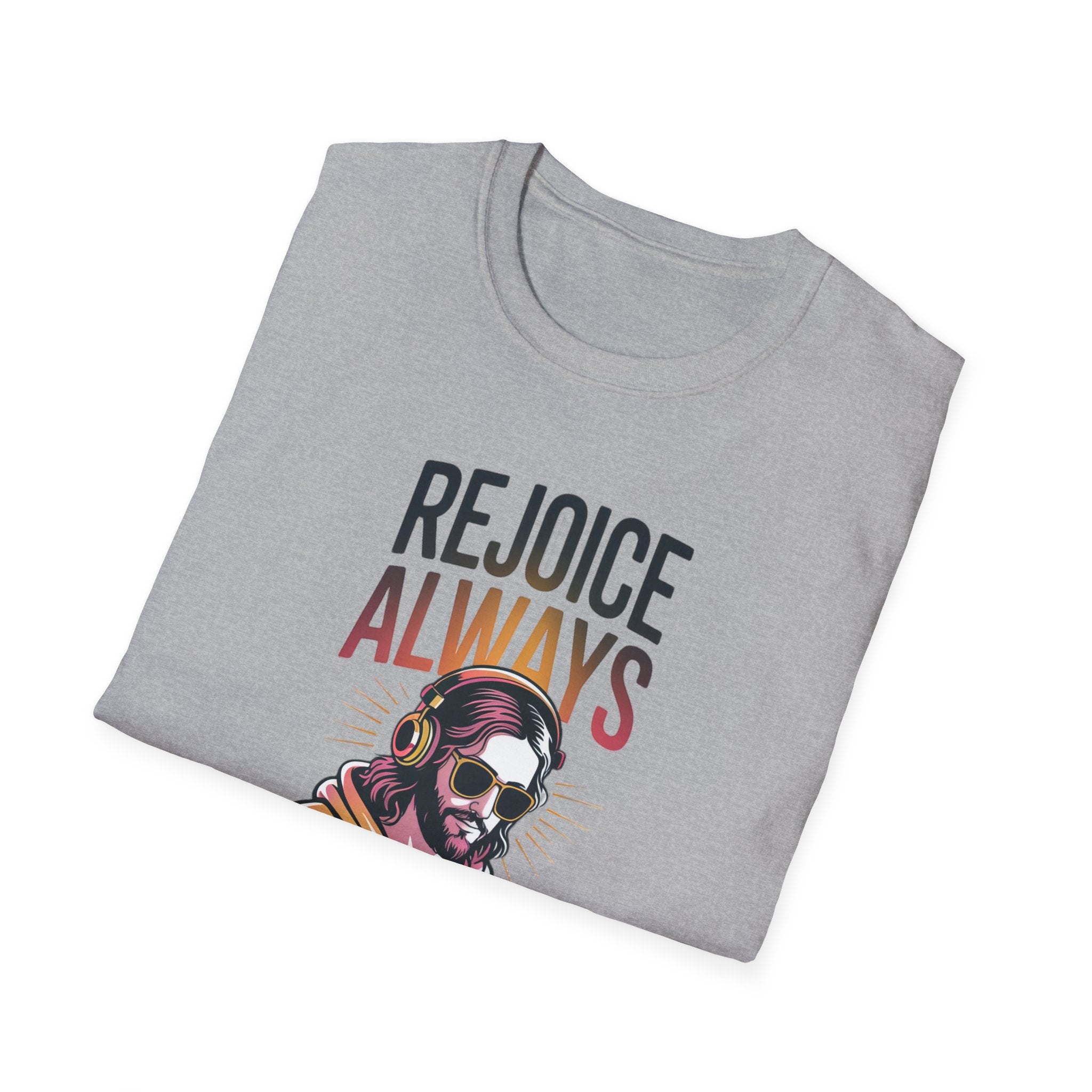 Rejoice Always - Jesus DJ T-Shirt