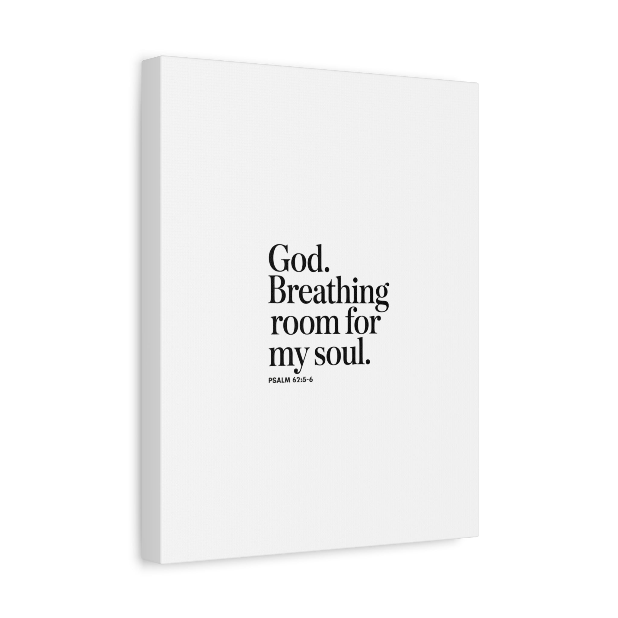 God breathing room for my soul Christian Canvas Wall Art — Minimal Heart Quote Stretched Matte Canvas