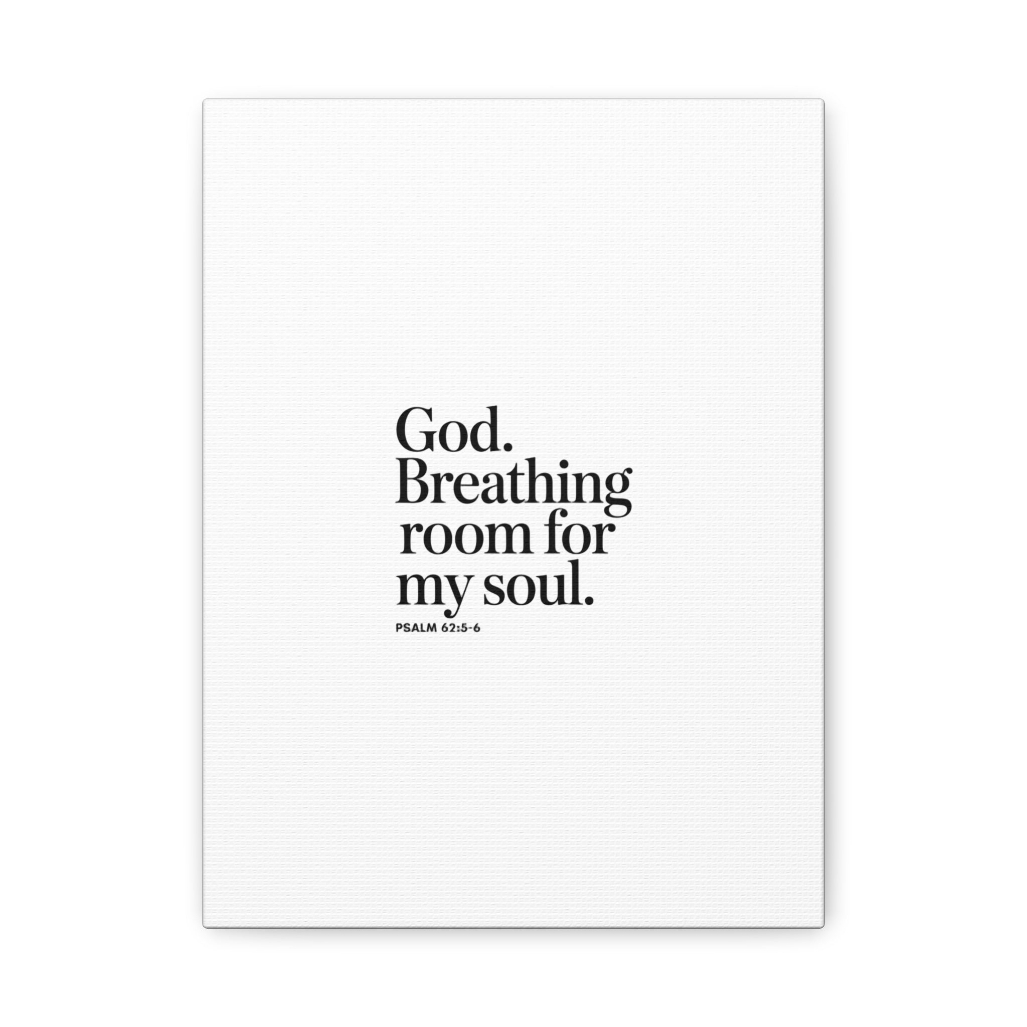 God breathing room for my soul Christian Canvas Wall Art — Minimal Heart Quote Stretched Matte Canvas