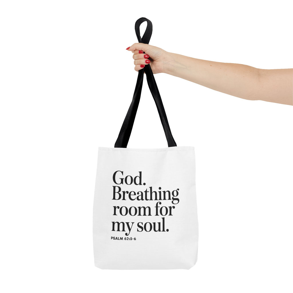 Christian Quote Tote Bag — "God. Breathing room for my soul." Psalm 62:6 Inspirational Canvas Tote
