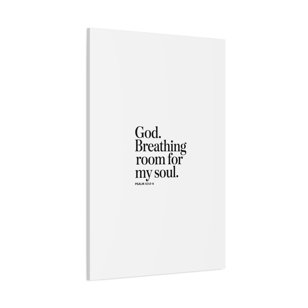 God breathing room for my soul Christian Canvas Wall Art — Minimal Heart Quote Stretched Matte Canvas