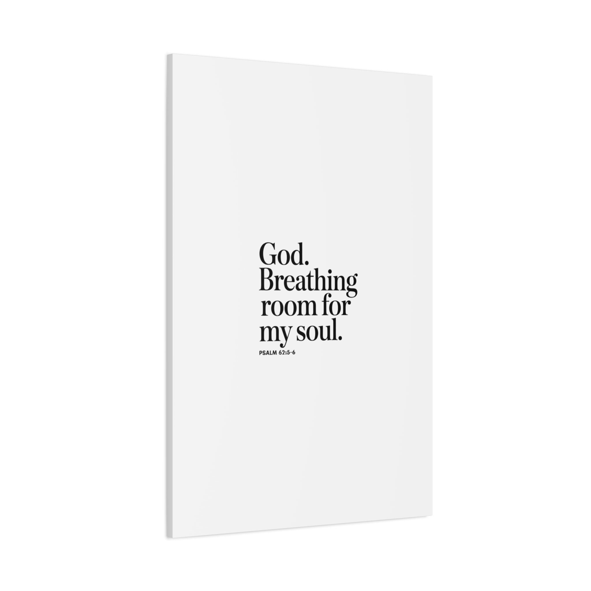 God breathing room for my soul Christian Canvas Wall Art — Minimal Heart Quote Stretched Matte Canvas