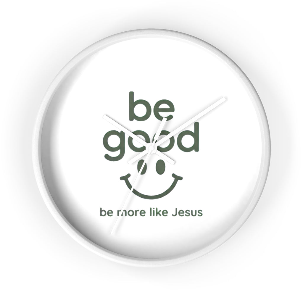 Wall Clock — “Be Good” Christian Inspirational Clock (Be More Like Jesus)