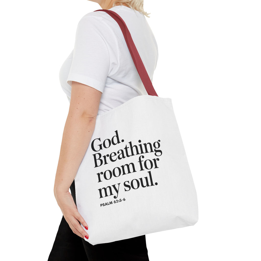 Christian Quote Tote Bag — "God. Breathing room for my soul." Psalm 62:6 Inspirational Canvas Tote
