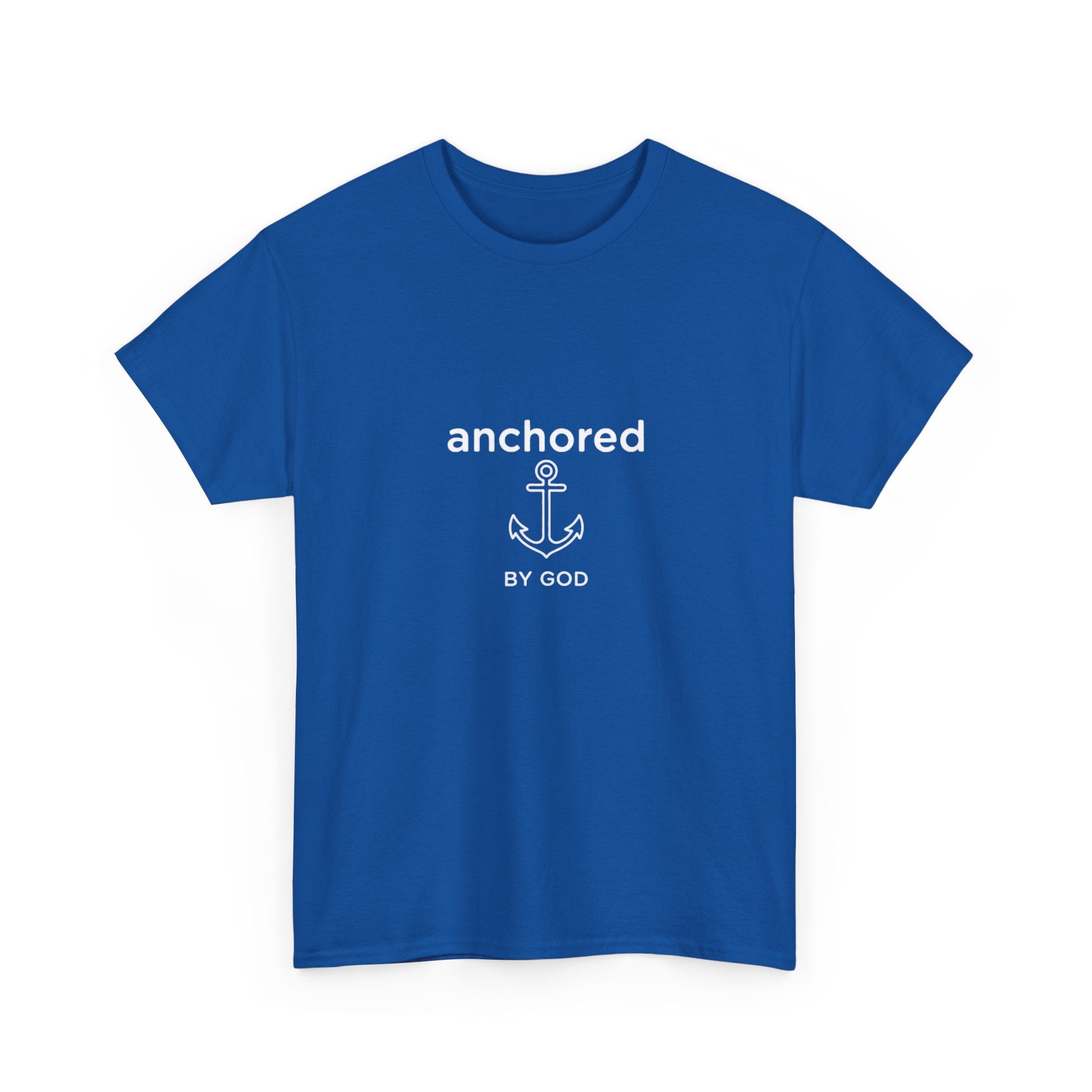 Anchored by God Christian T-Shirt — Inspirational Faith Tee