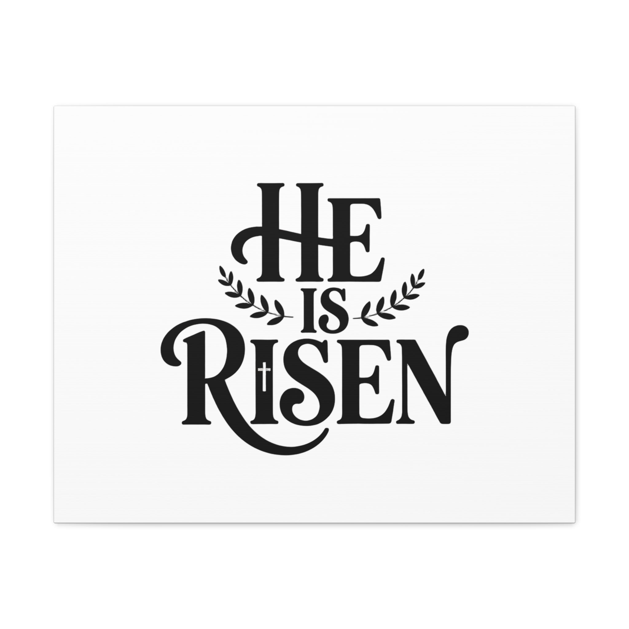 He Is Risen Canvas Print — Christian Easter Wall Art, Matte Stretched Canvas