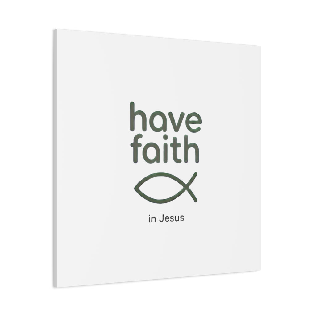 Have Faith in Jesus - Minimal Fish Canvas