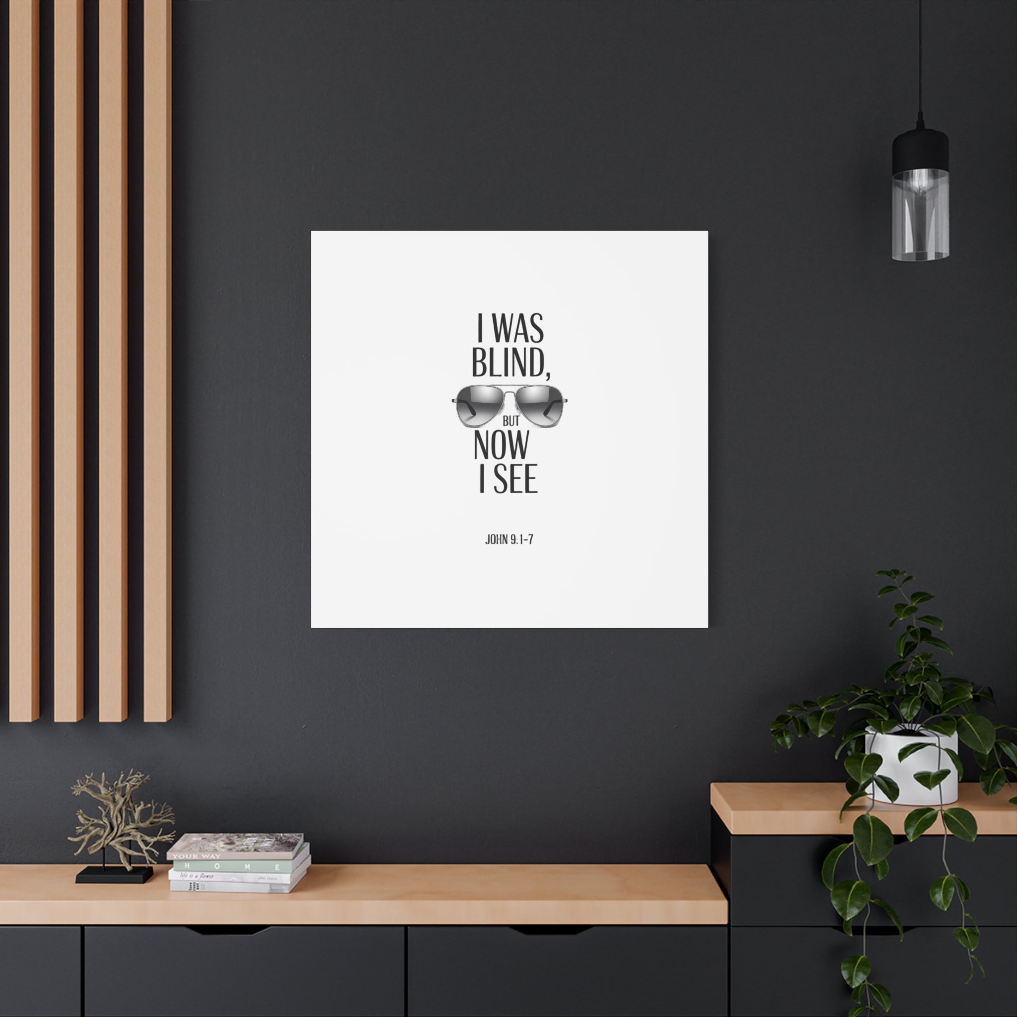 Canvas Wall Art — Cool Sunglasses "I Was Blind But Now I See"