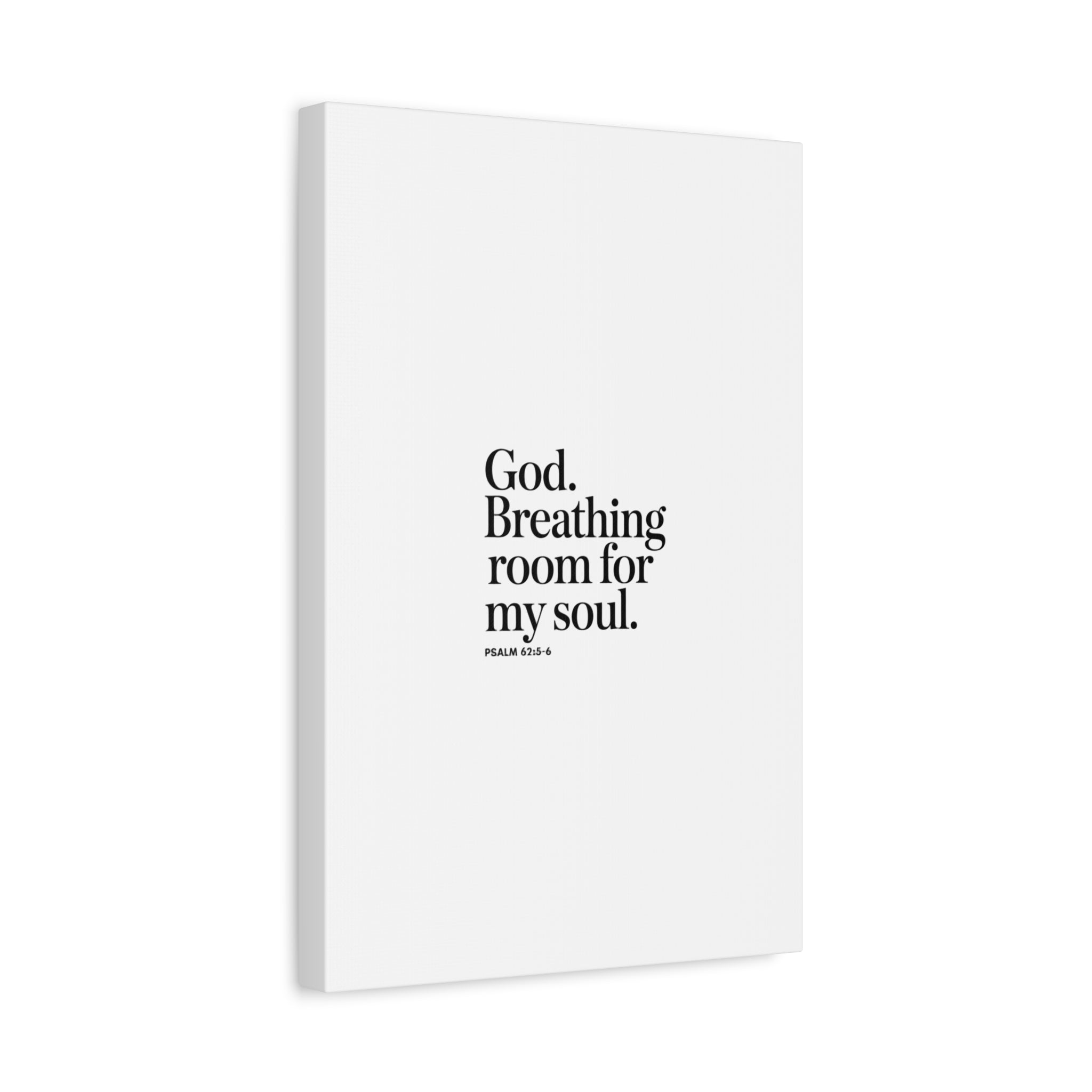 God breathing room for my soul Christian Canvas Wall Art — Minimal Heart Quote Stretched Matte Canvas